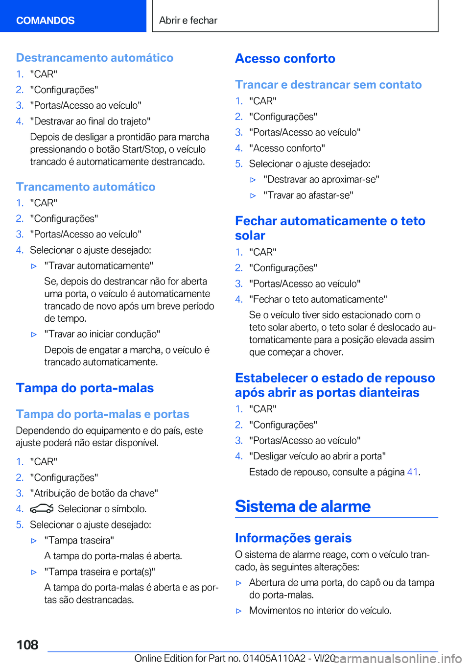 BMW 7 SERIES 2021  Manual do condutor (in Portuguese) �D�e�s�t�r�a�n�c�a�m�e�n�t�o��a�u�t�o�m�á�t�i�c�o�1�.��C�A�R��2�.��C�o�n�f�i�g�u�r�a�
