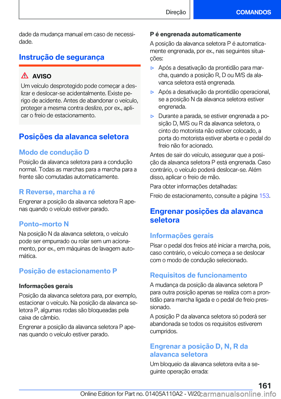 BMW 7 SERIES 2021  Manual do condutor (in Portuguese) �d�a�d�e��d�a��m�u�d�a�n�