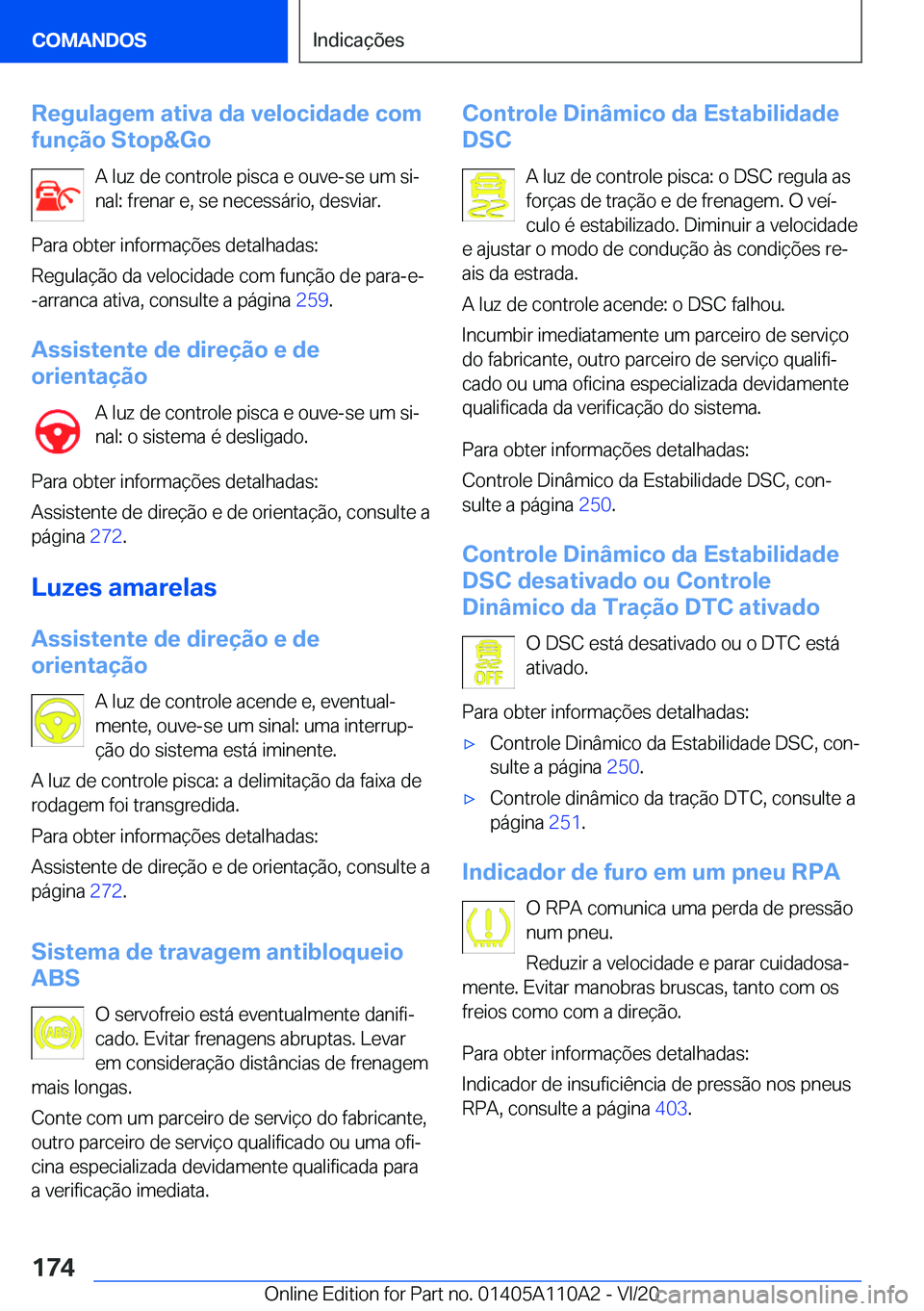 BMW 7 SERIES 2021  Manual do condutor (in Portuguese) �R�e�g�u�l�a�g�e�m��a�t�i�v�a��d�a��v�e�l�o�c�i�d�a�d�e��c�o�m
�f�u�n�