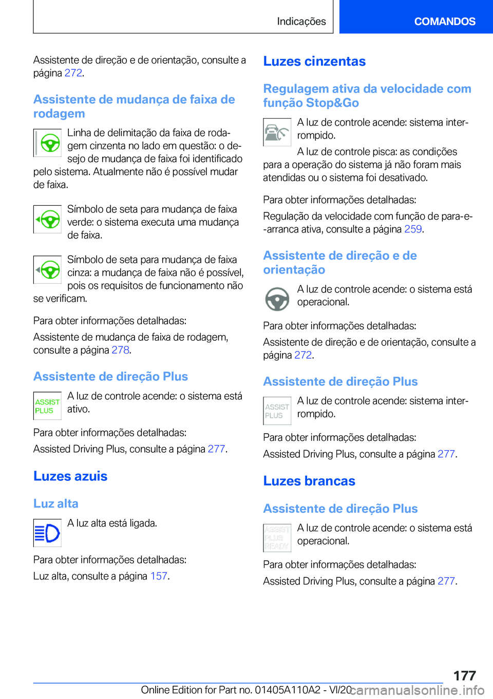 BMW 7 SERIES 2021  Manual do condutor (in Portuguese) �A�s�s�i�s�t�e�n�t�e��d�e��d�i�r�e�