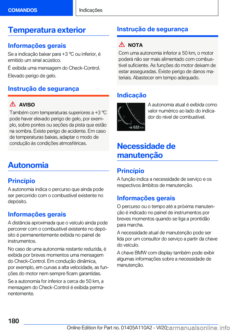 BMW 7 SERIES 2021  Manual do condutor (in Portuguese) �T�e�m�p�e�r�a�t�u�r�a��e�x�t�e�r�i�o�r
�I�n�f�o�r�m�a�