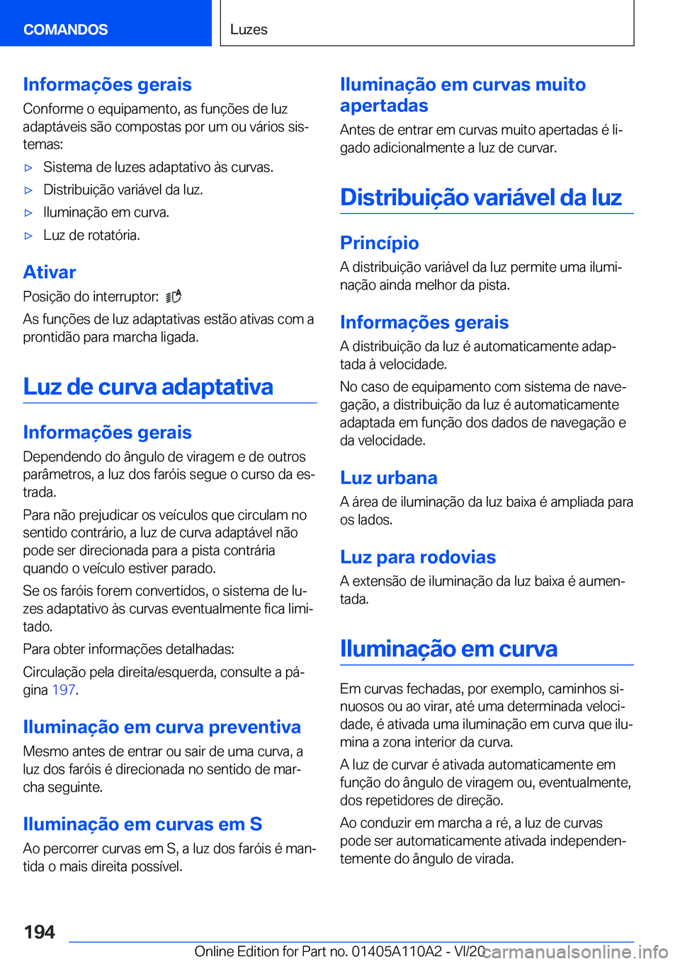 BMW 7 SERIES 2021  Manual do condutor (in Portuguese) �I�n�f�o�r�m�a�