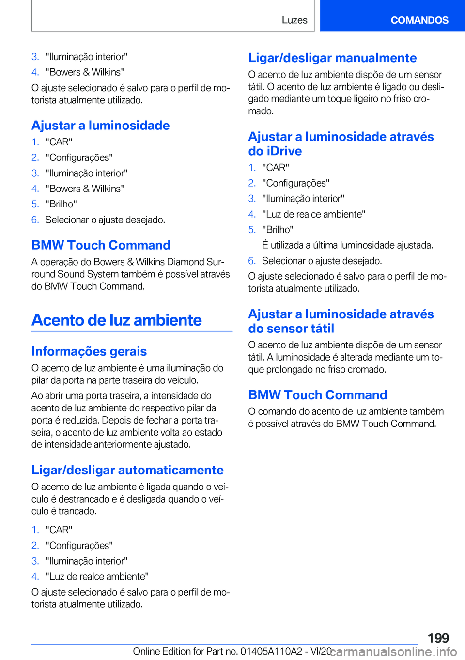 BMW 7 SERIES 2021  Manual do condutor (in Portuguese) �3�.��I�l�u�m�i�n�a�