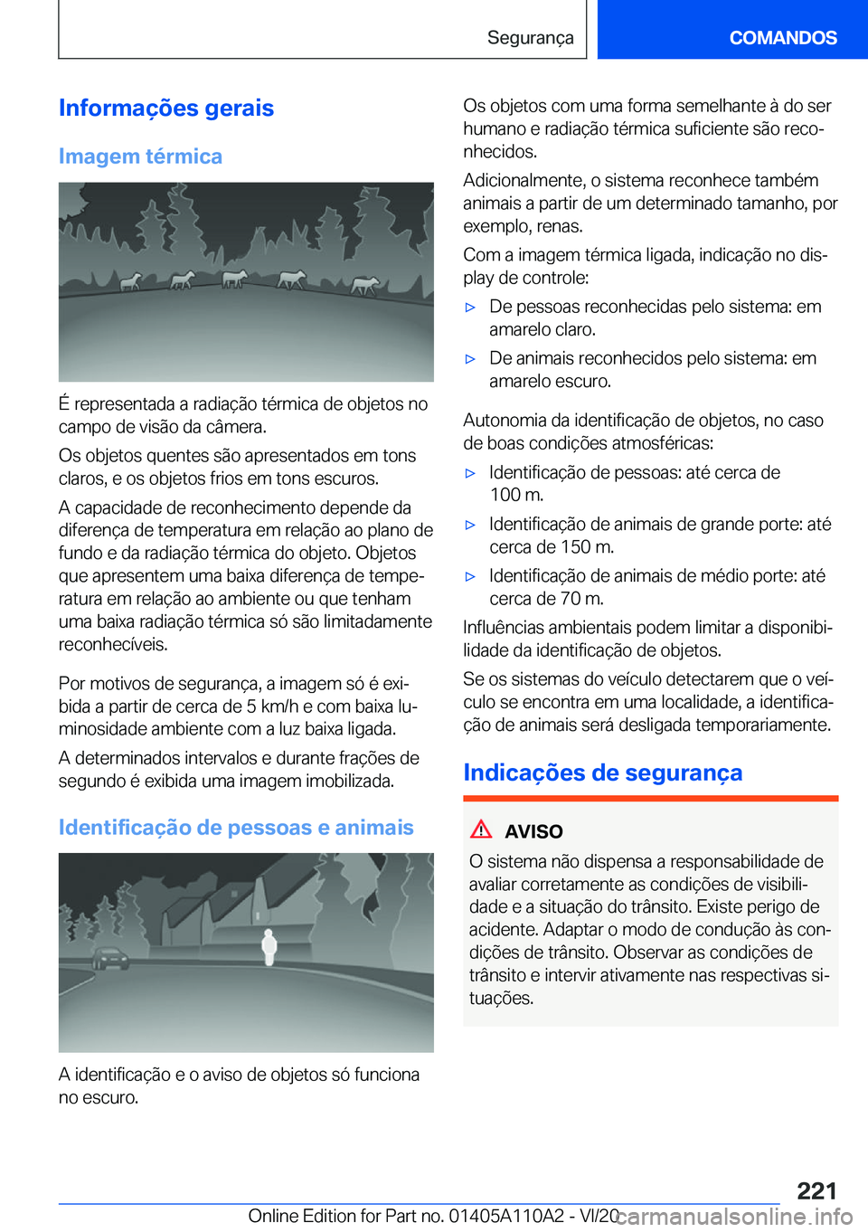 BMW 7 SERIES 2021  Manual do condutor (in Portuguese) �I�n�f�o�r�m�a�