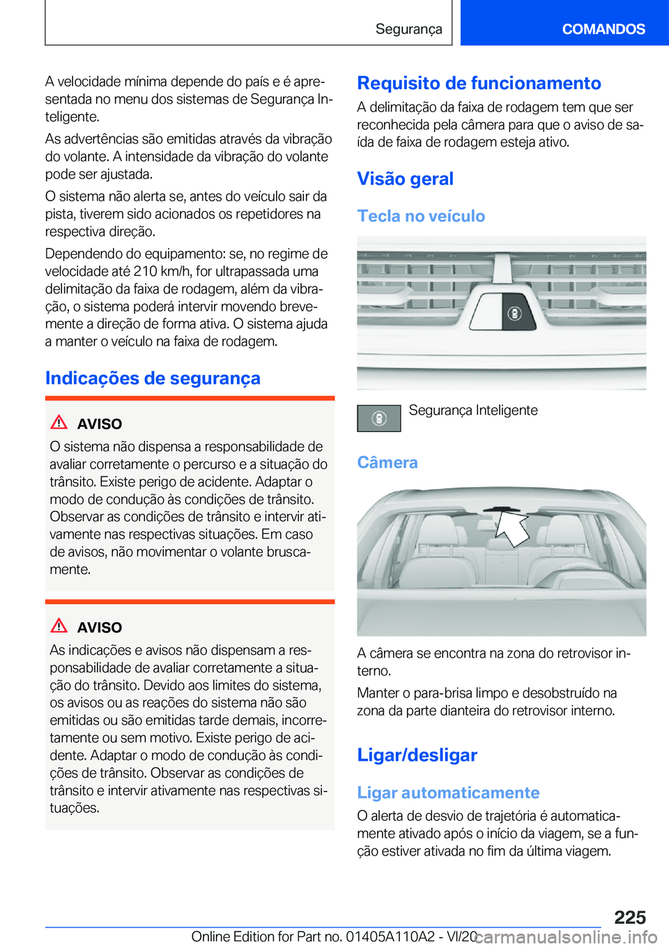 BMW 7 SERIES 2021  Manual do condutor (in Portuguese) �A��v�e�l�o�c�i�d�a�d�e��m�