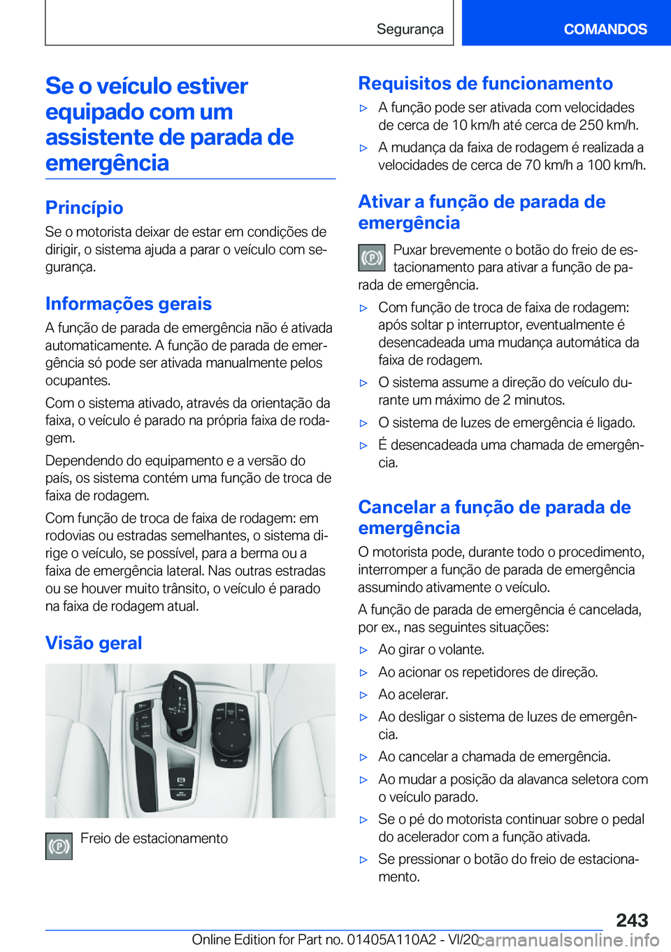 BMW 7 SERIES 2021  Manual do condutor (in Portuguese) �S�e��o��v�e�