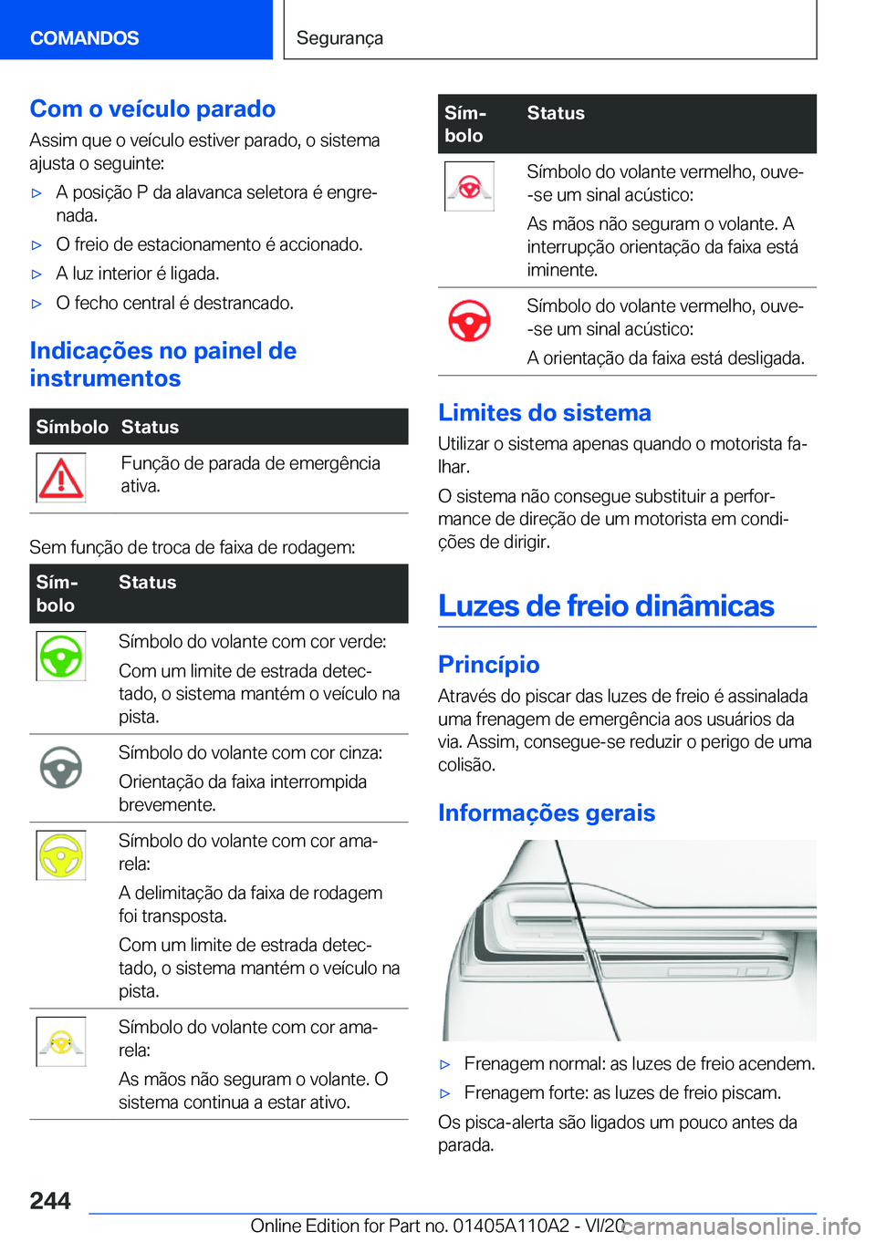 BMW 7 SERIES 2021  Manual do condutor (in Portuguese) �C�o�m��o��v�e�