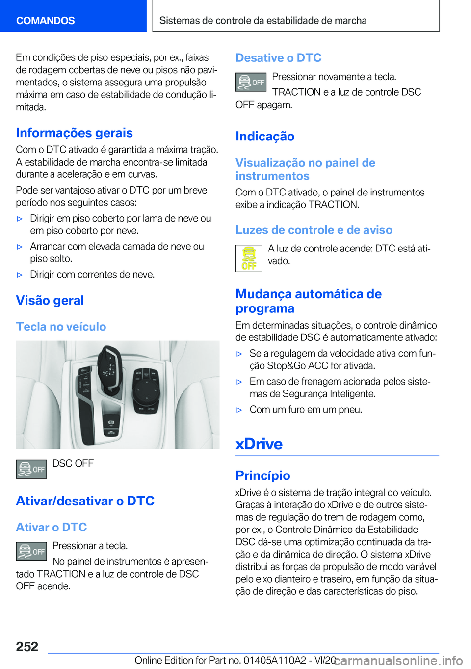 BMW 7 SERIES 2021  Manual do condutor (in Portuguese) �E�m��c�o�n�d�i�
