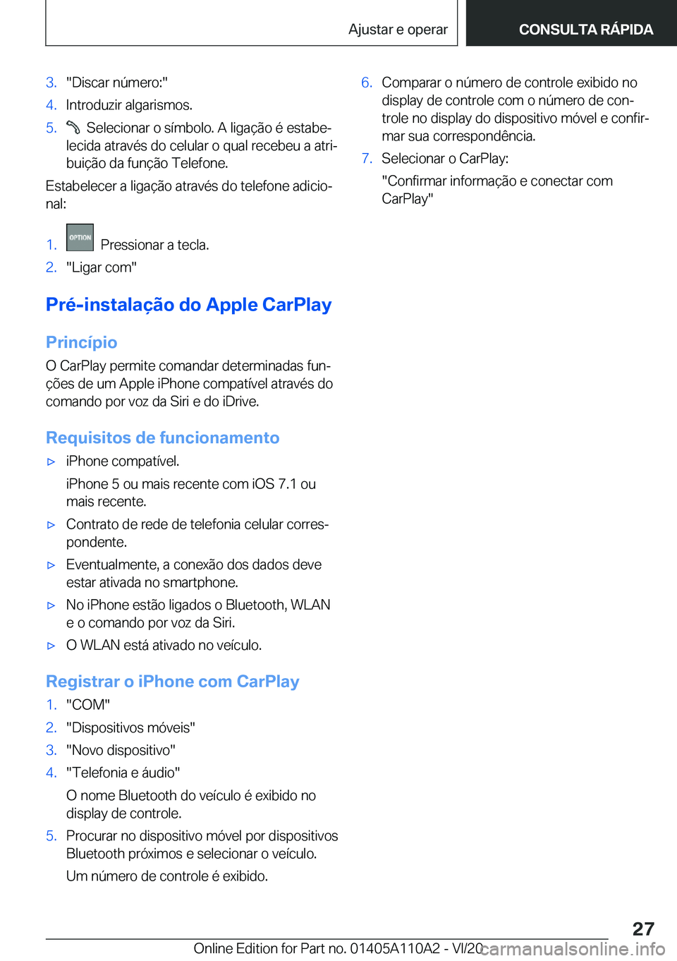 BMW 7 SERIES 2021  Manual do condutor (in Portuguese) �3�.��D�i�s�c�a�r��n�