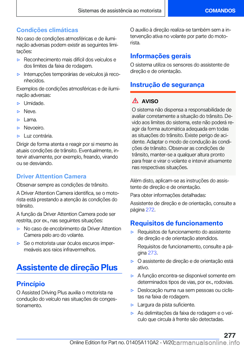 BMW 7 SERIES 2021  Manual do condutor (in Portuguese) �C�o�n�d�i�
