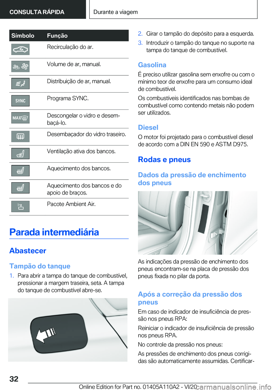 BMW 7 SERIES 2021  Manual do condutor (in Portuguese) �S�