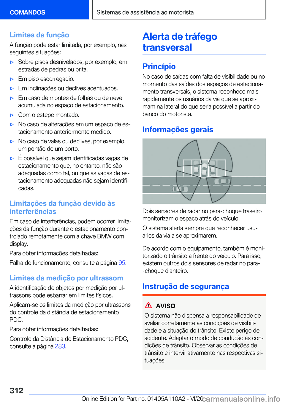 BMW 7 SERIES 2021  Manual do condutor (in Portuguese) �L�i�m�i�t�e�s��d�a��f�u�n�