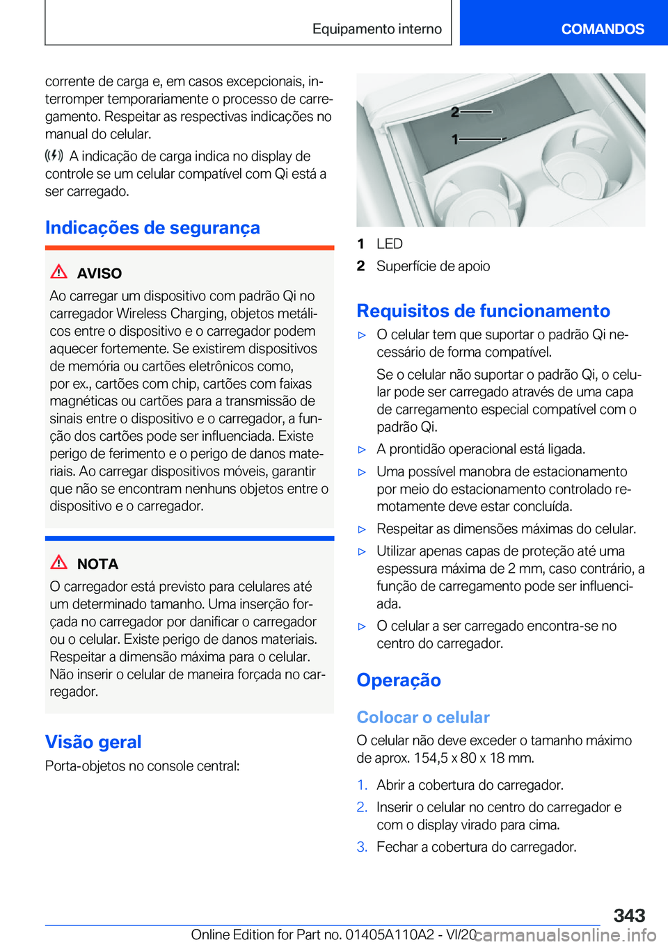 BMW 7 SERIES 2021  Manual do condutor (in Portuguese) �c�o�r�r�e�n�t�e��d�e��c�a�r�g�a��e�,��e�m��c�a�s�o�s��e�x�c�e�p�c�i�o�n�a�i�s�,��i�nª
�t�e�r�r�o�m�p�e�r��t�e�m�p�o�r�a�r�i�a�m�e�n�t�e��o��p�r�o�c�e�s�s�o��d�e��c�a�r�r�eª �g�a�m�e�n