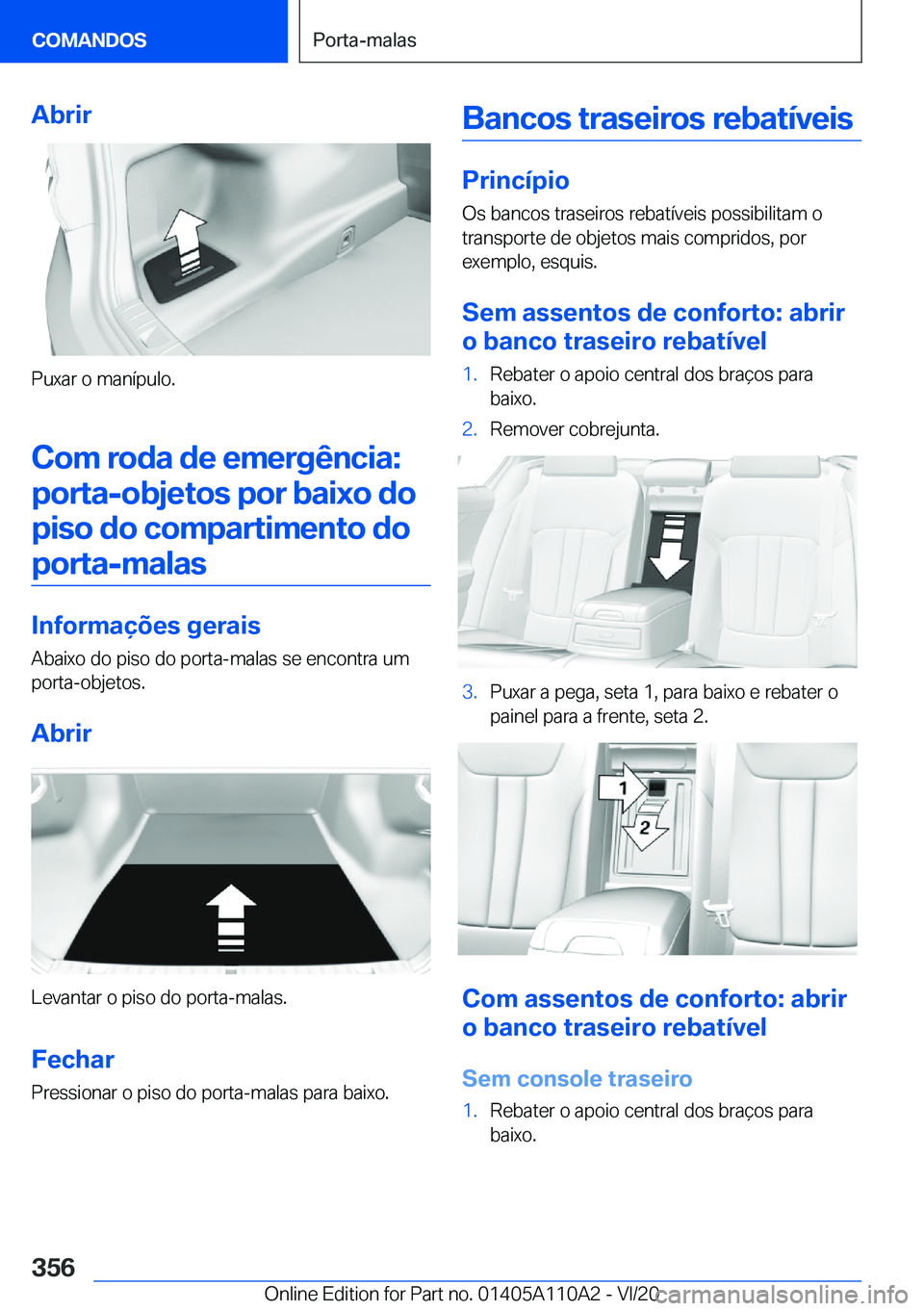 BMW 7 SERIES 2021  Manual do condutor (in Portuguese) �A�b�r�i�r
�P�u�x�a�r��o��m�a�n�