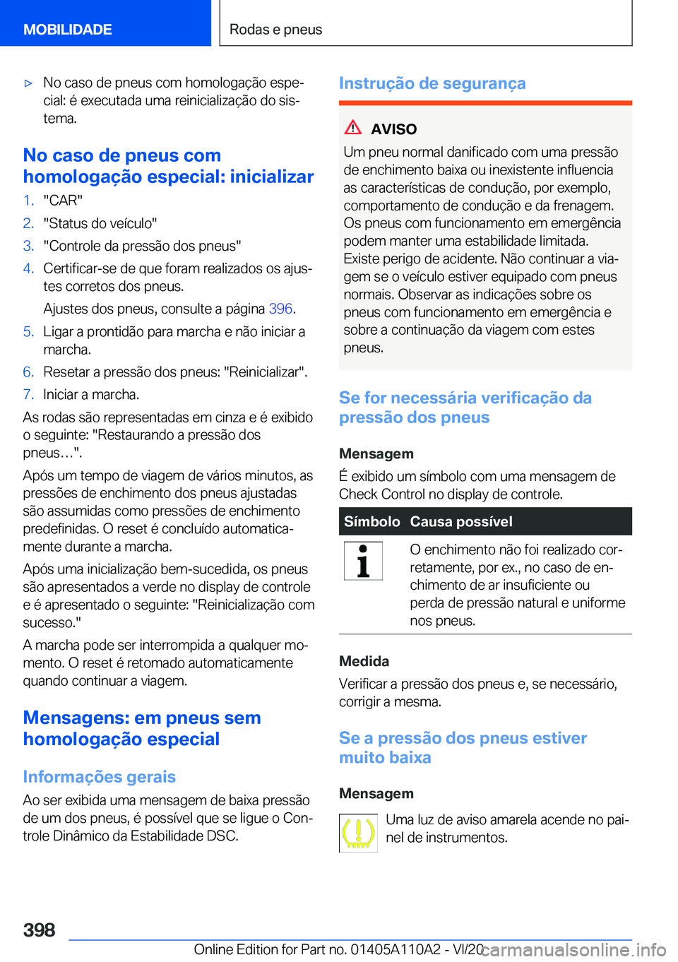 BMW 7 SERIES 2021  Manual do condutor (in Portuguese) 'x�N�o��c�a�s�o��d�e��p�n�e�u�s��c�o�m��h�o�m�o�l�o�g�a�