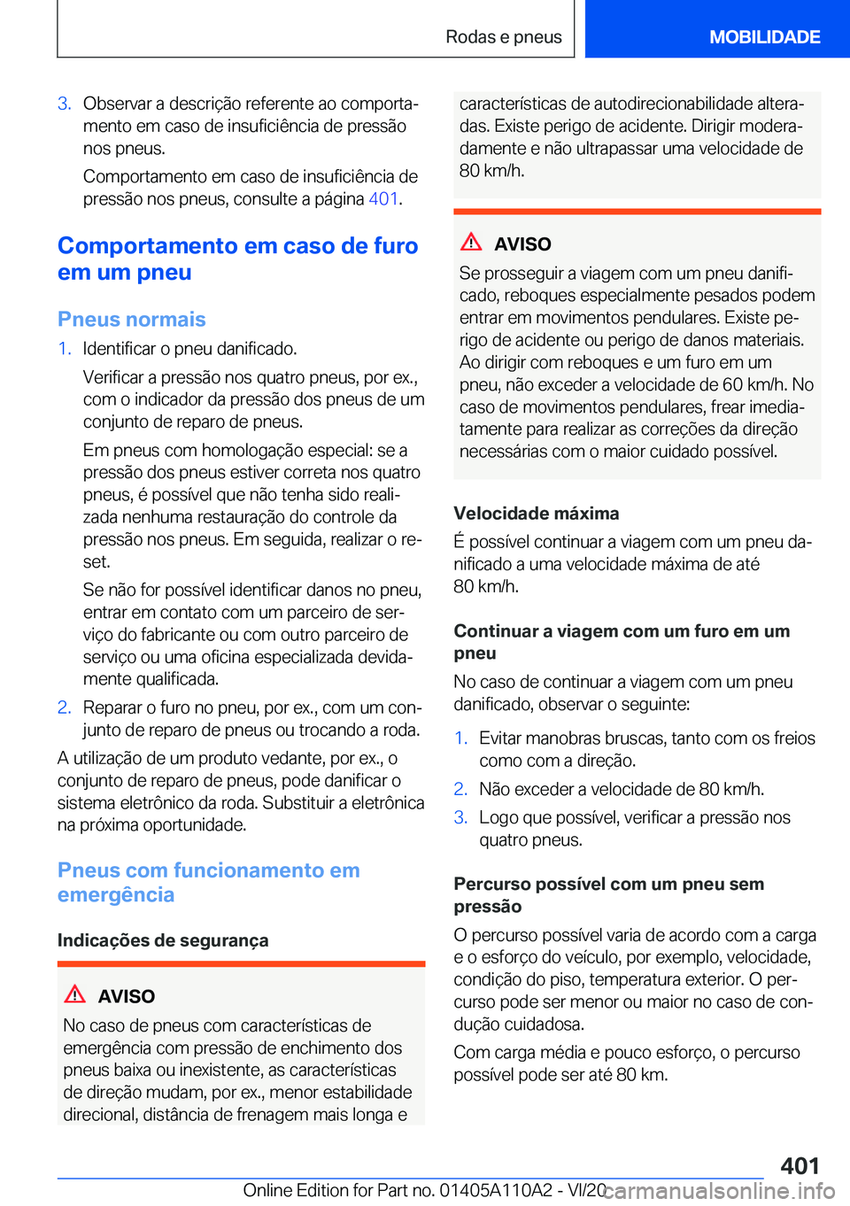 BMW 7 SERIES 2021  Manual do condutor (in Portuguese) �3�.�O�b�s�e�r�v�a�r��a��d�e�s�c�r�i�