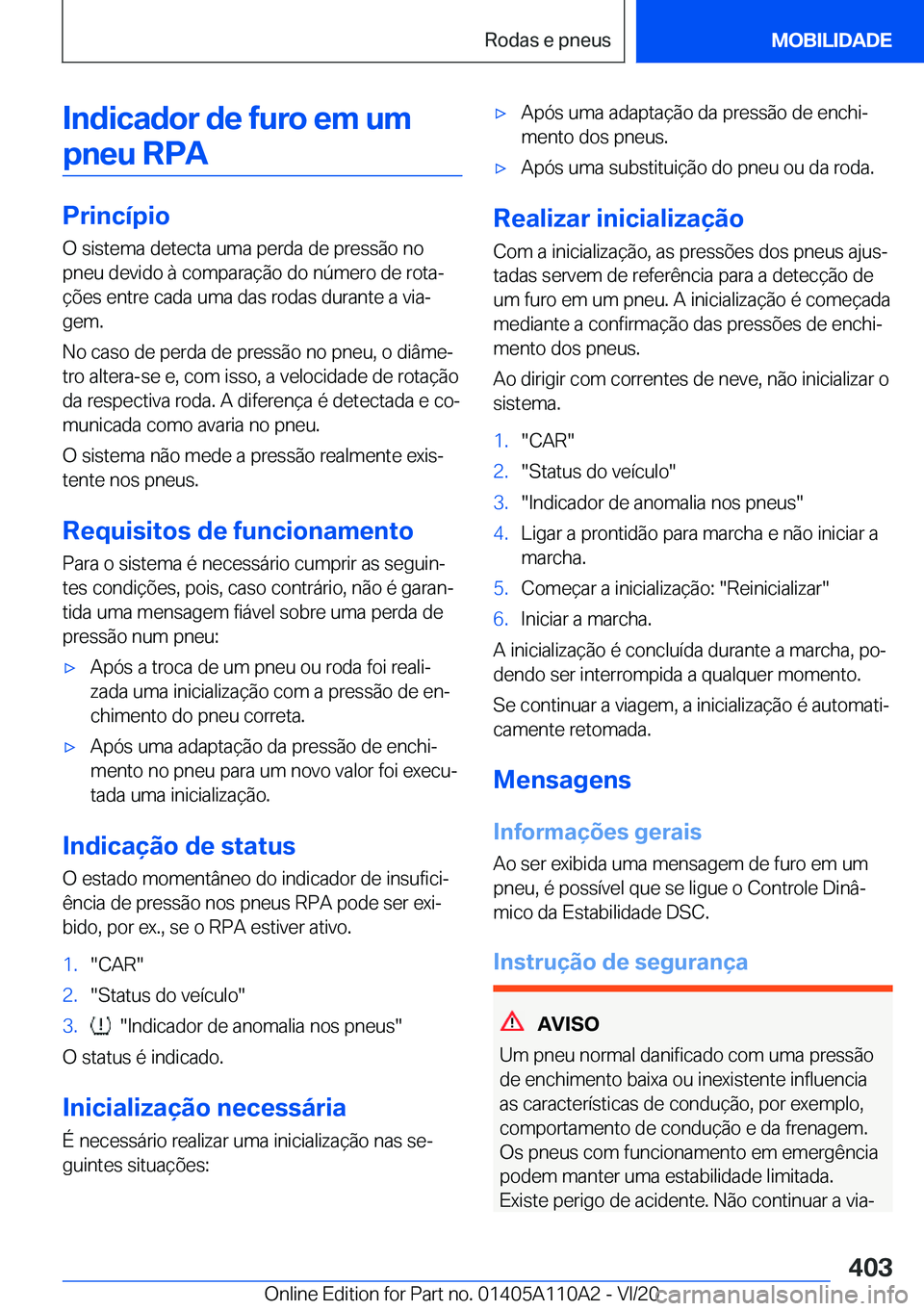 BMW 7 SERIES 2021  Manual do condutor (in Portuguese) �I�n�d�i�c�a�d�o�r��d�e��f�u�r�o��e�m��u�m�p�n�e�u��R�P�A
�P�r�i�n�c�