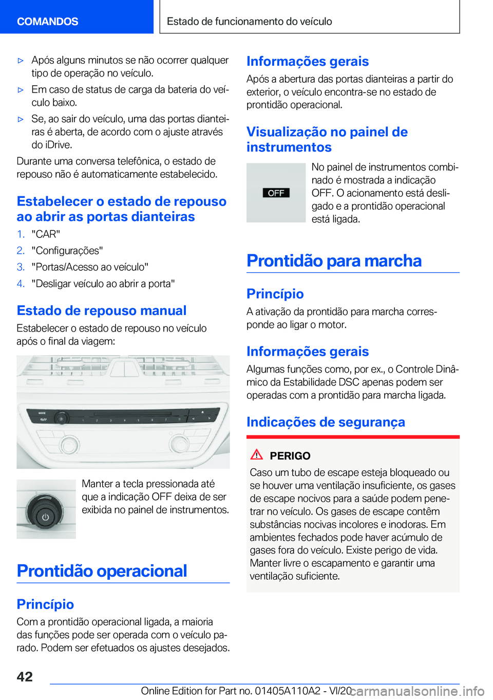 BMW 7 SERIES 2021  Manual do condutor (in Portuguese) 'x�A�p�ó�s��a�l�g�u�n�s��m�i�n�u�t�o�s��s�e��n�ã�o��o�c�o�r�r�e�r��q�u�a�l�q�u�e�r�t�i�p�o��d�e��o�p�e�r�a�
