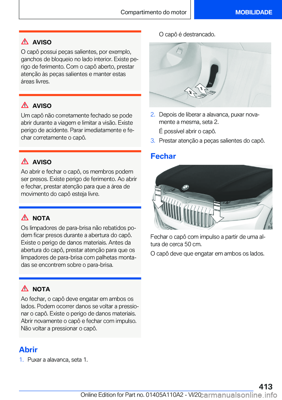 BMW 7 SERIES 2021  Manual do condutor (in Portuguese) �A�V�I�S�O
�O��c�a�p�ô��p�o�s�s�u�i��p�e�