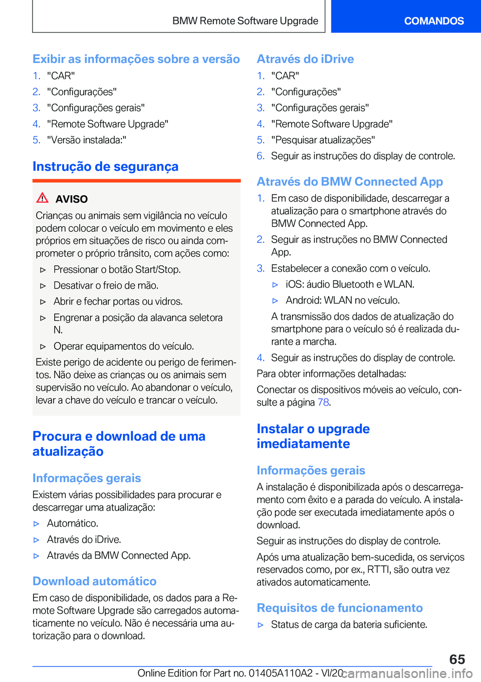 BMW 7 SERIES 2021  Manual do condutor (in Portuguese) �E�x�i�b�i�r��a�s��i�n�f�o�r�m�a�