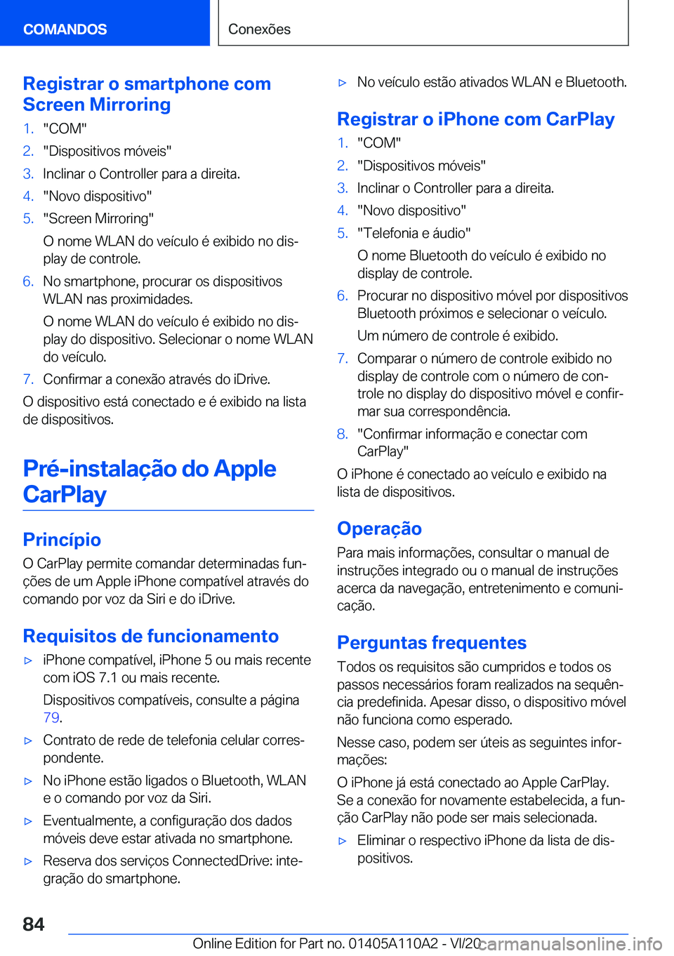 BMW 7 SERIES 2021  Manual do condutor (in Portuguese) �R�e�g�i�s�t�r�a�r��o��s�m�a�r�t�p�h�o�n�e��c�o�m
�S�c�r�e�e�n��M�i�r�r�o�r�i�n�g�1�.��C�O�M��2�.��D�i�s�p�o�s�i�t�i�v�o�s��m�ó�v�e�i�s��3�.�I�n�c�l�i�n�a�r��o��C�o�n�t�r�o�l�l�e�r��p�a�r