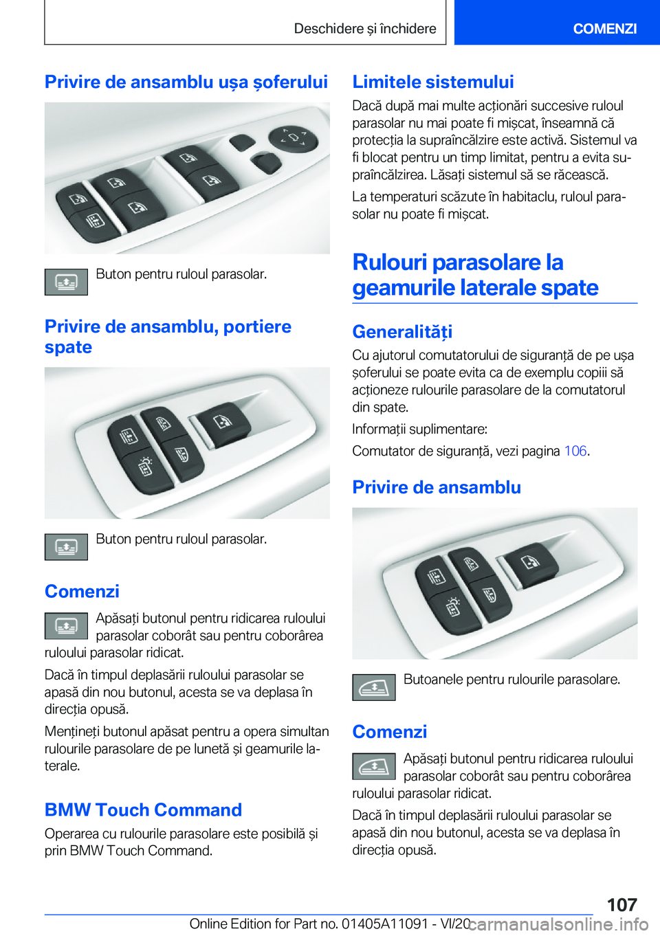 BMW 7 SERIES 2021  Ghiduri De Utilizare (in Romanian) �P�r�i�v�i�r�e��d�e��a�n�s�a�m�b�l�u��u&�a�&�o�f�e�r�u�l�u�i
�B�u�t�o�n��p�e�n�t�r�u��r�u�l�o�u�l��p�a�r�a�s�o�l�a�r�.
�P�r�i�v�i�r�e��d�e��a�n�s�a�m�b�l�u�,��p�o�r�t�i�e�r�e
�s�p�a�t�e
�B