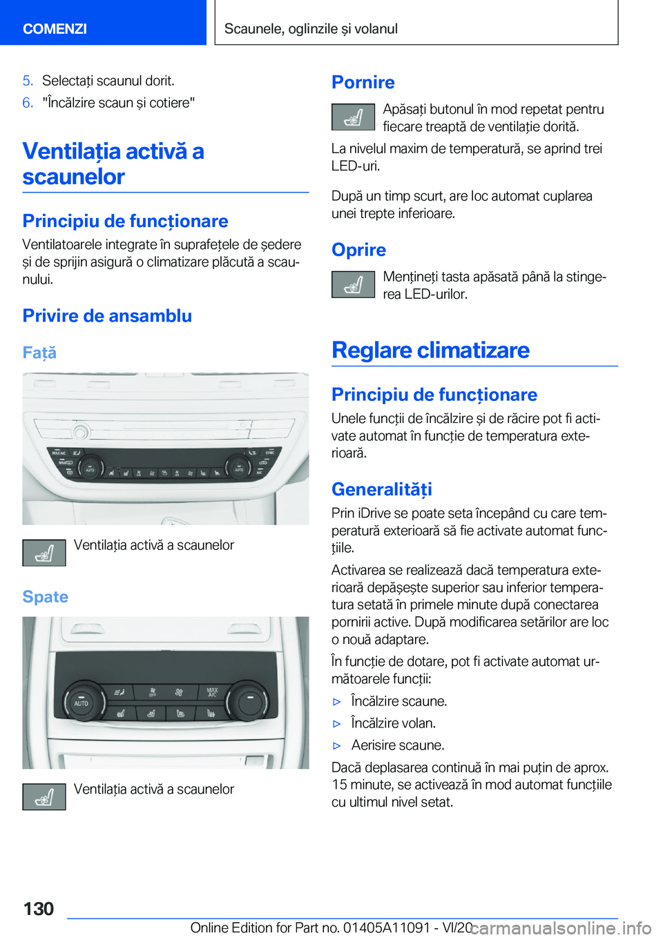BMW 7 SERIES 2021  Ghiduri De Utilizare (in Romanian) �5�.�S�e�l�e�c�t�a*�i��s�c�a�u�n�u�l��d�o�r�i�t�.�6�.��