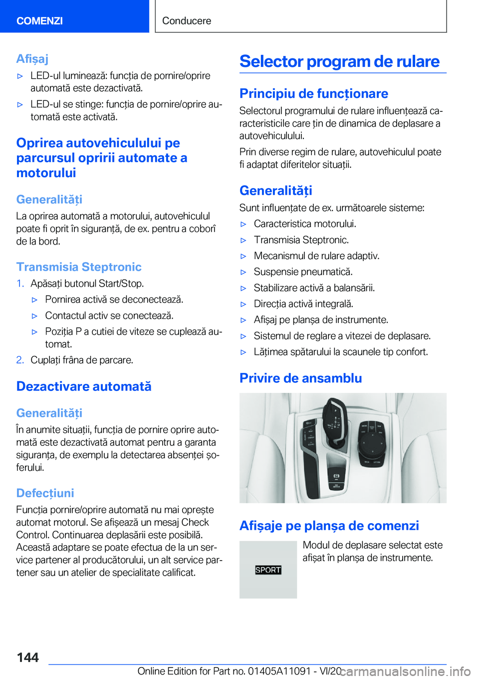 BMW 7 SERIES 2021  Ghiduri De Utilizare (in Romanian) �A�f�i&�a�j'x�L�E�D�-�u�l��l�u�m�i�n�e�a�z�ă�:��f�u�n�c*�i�a��d�e��p�o�r�n�i�r�e�/�o�p�r�i�r�e�a�u�t�o�m�a�t�ă��e�s�t�e��d�e�z�a�c�t�i�v�a�t�ă�.'x�L�E�D�-�u�l��s�e��s�t�i�n�g�e�:�