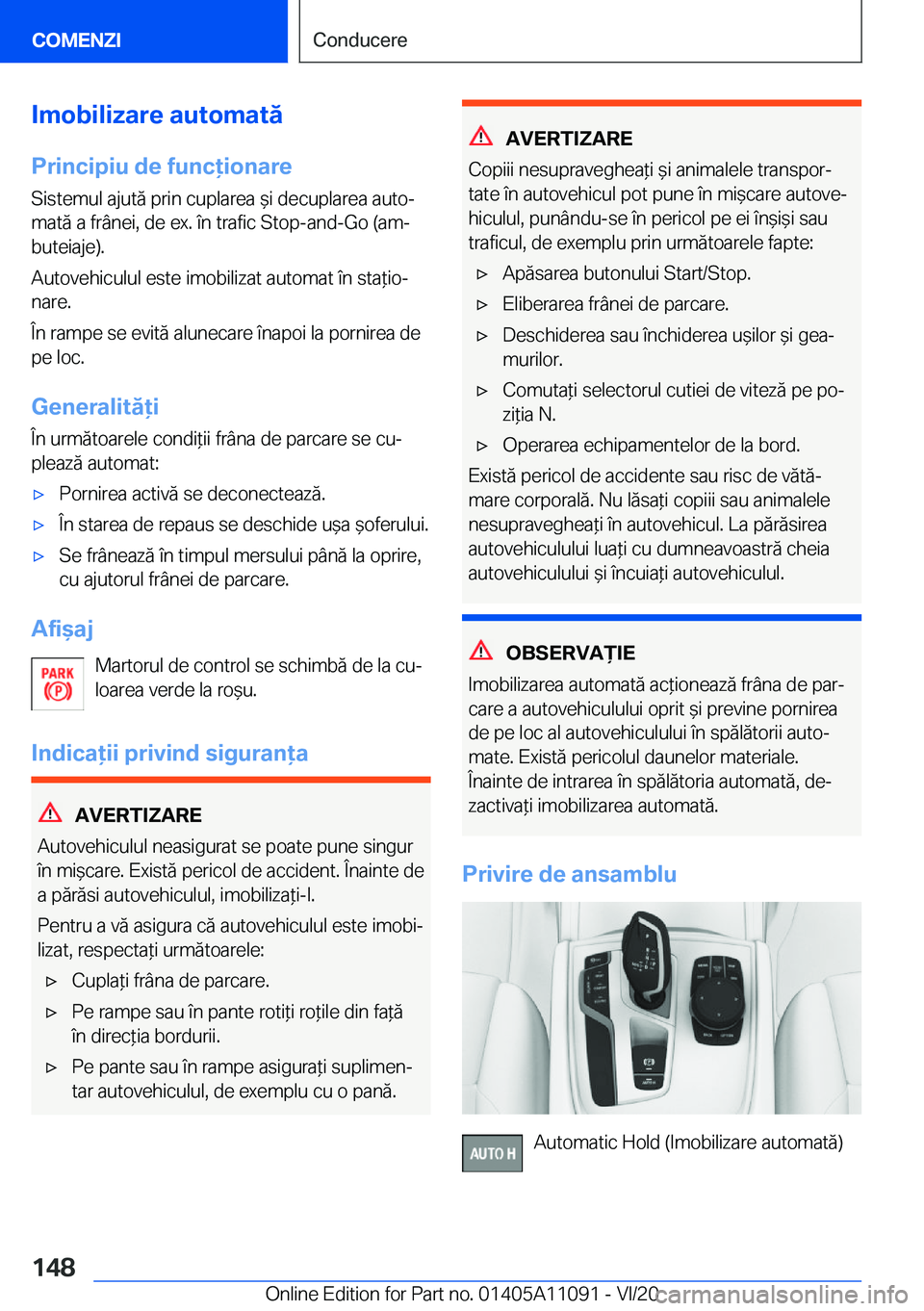 BMW 7 SERIES 2021  Ghiduri De Utilizare (in Romanian) �I�m�o�b�i�l�i�z�a�r�e��a�u�t�o�m�a�t�