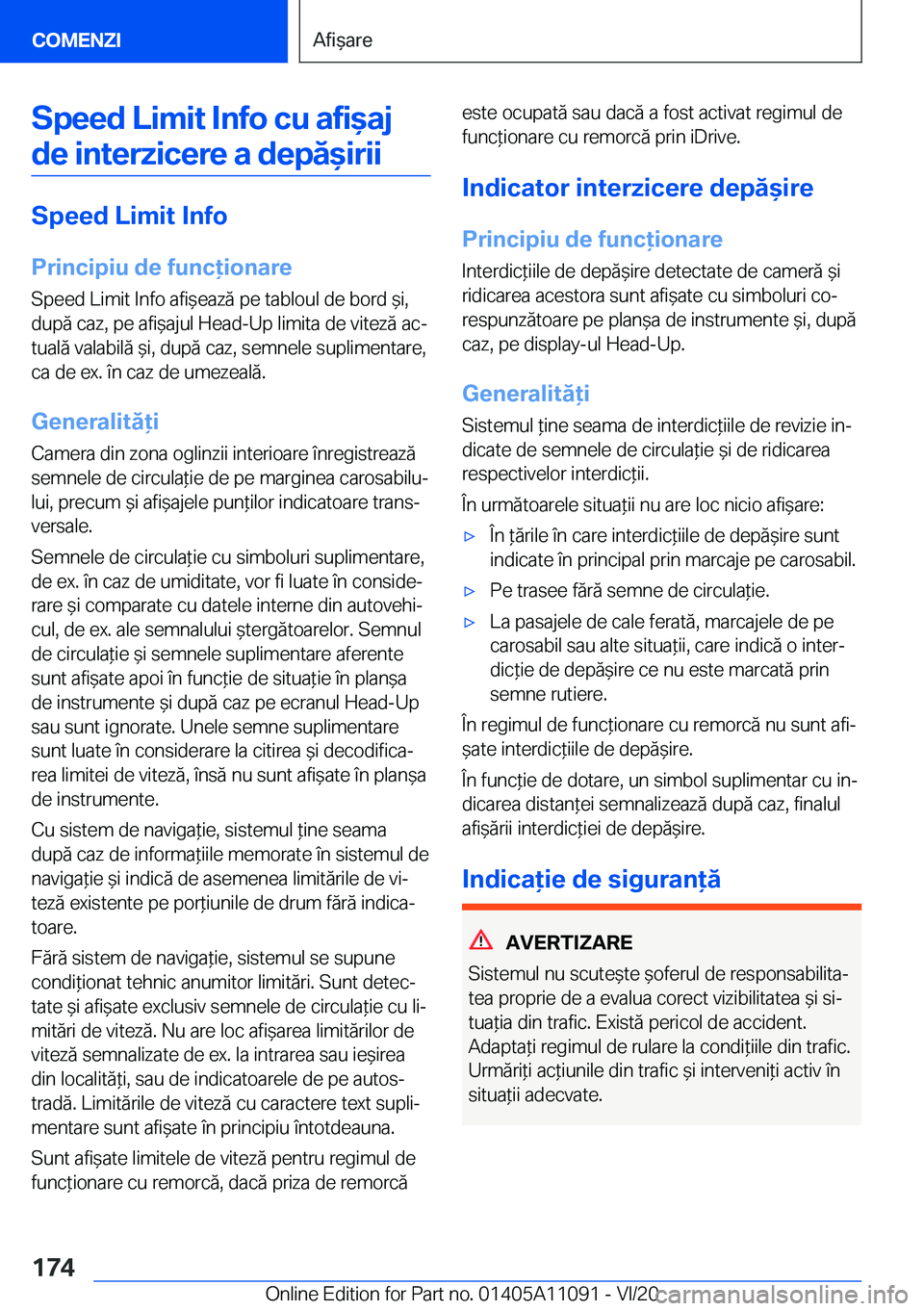 BMW 7 SERIES 2021  Ghiduri De Utilizare (in Romanian) �S�p�e�e�d��L�i�m�i�t��I�n�f�o��c�u��a�f�i&�a�j�d�e��i�n�t�e�r�z�i�c�e�r�e��a��d�e�p�