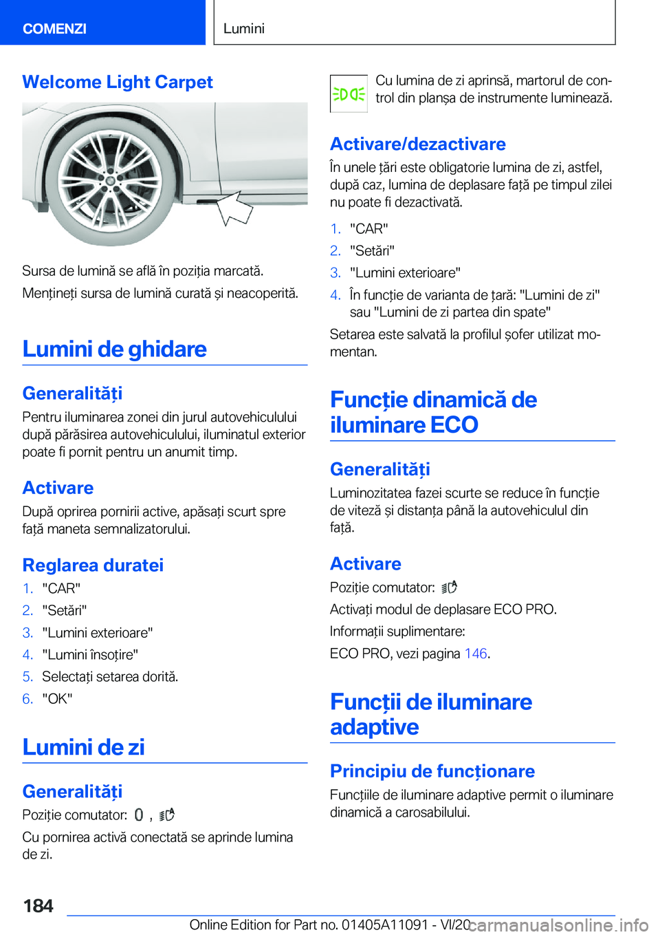 BMW 7 SERIES 2021  Ghiduri De Utilizare (in Romanian) �W�e�l�c�o�m�e��L�i�g�h�t��C�a�r�p�e�t
�S�u�r�s�a��d�e��l�u�m�i�n�ă��s�e��a�f�l�ă��