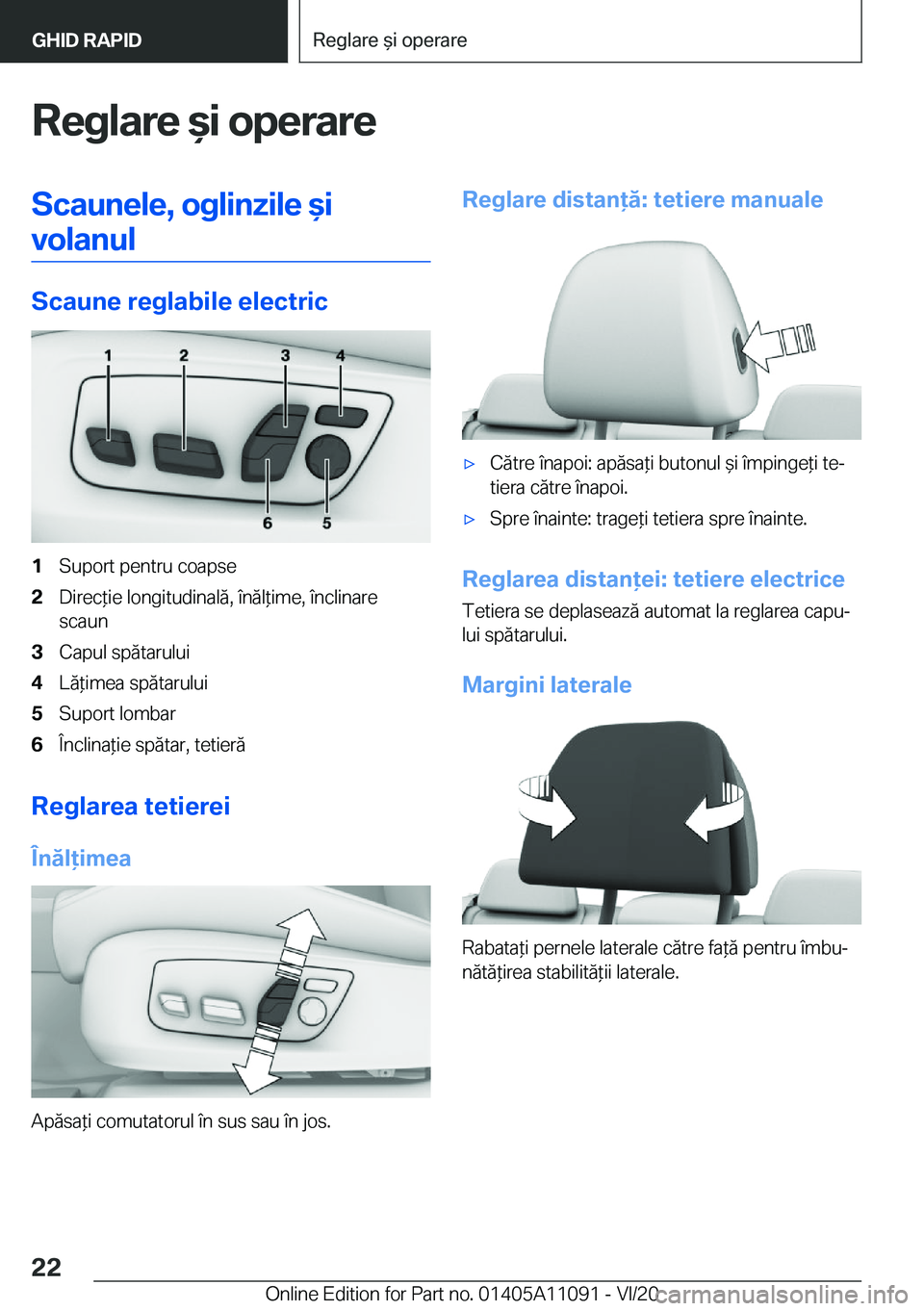 BMW 7 SERIES 2021  Ghiduri De Utilizare (in Romanian) �R�e�g�l�a�r�e�&�i��o�p�e�r�a�r�e�S�c�a�u�n�e�l�e�,��o�g�l�i�n�z�i�l�e�&�i�v�o�l�a�n�u�l
�S�c�a�u�n�e��r�e�g�l�a�b�i�l�e��e�l�e�c�t�r�i�c
�1�S�u�p�o�r�t��p�e�n�t�r�u��c�o�a�p�s�e�2�D�i�r�e�c
