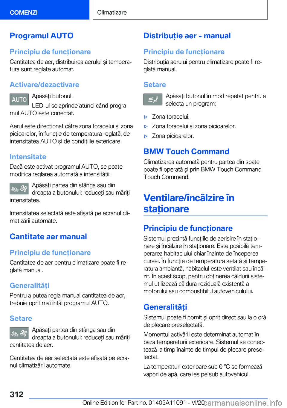BMW 7 SERIES 2021  Ghiduri De Utilizare (in Romanian) �P�r�o�g�r�a�m�u�l��A�U�T�O�P�r�i�n�c�i�p�i�u��d�e��f�u�n�c�i�o�n�a�r�e �C�a�n�t�i�t�a�t�e�a��d�e��a�e�r�,��d�i�s�t�r�i�b�u�i�r�e�a��a�e�r�u�l�u�i�&�i��t�e�m�p�e�r�aj�t�u�r�a��s�u�n�t��