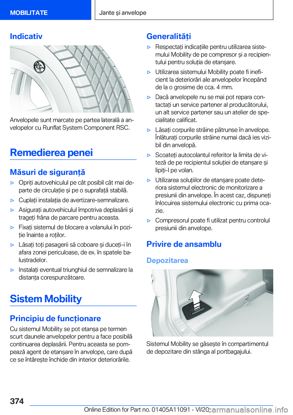 BMW 7 SERIES 2021  Ghiduri De Utilizare (in Romanian) �I�n�d�i�c�a�t�i�v
�A�n�v�e�l�o�p�e�l�e��s�u�n�t��m�a�r�c�a�t�e��p�e��p�a�r�t�e�a��l�a�t�e�r�a�l�ă��a��a�nj�v�e�l�o�p�e�l�o�r��c�u��R�u�n�f�l�a�t��S�y�s�t�e�m��C�o�m�p�o�n�e�n�t��R�S�C�.