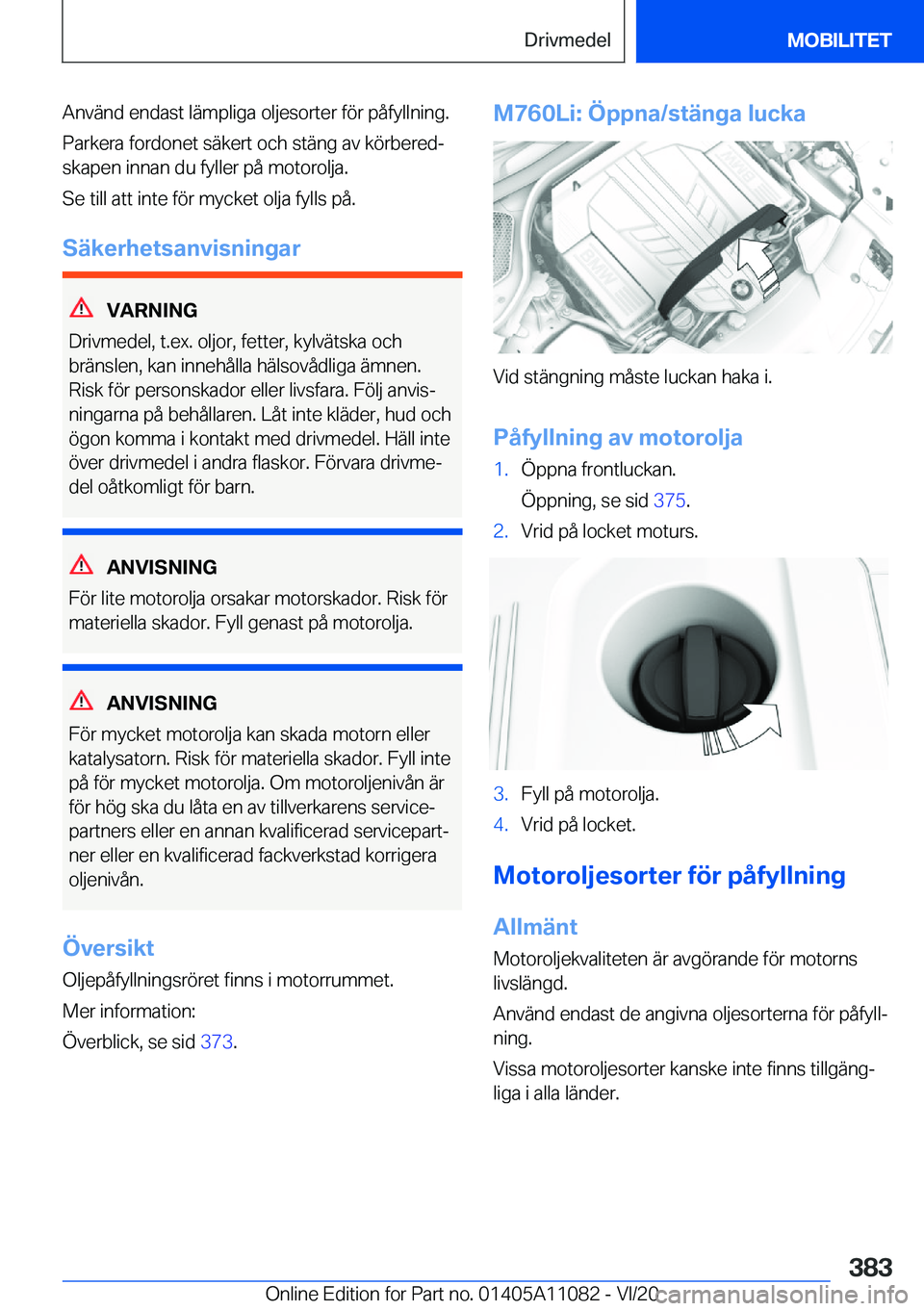 BMW 7 SERIES 2021  InstruktionsbÖcker (in Swedish) �A�n�v�ä�n�d��e�n�d�a�s�t��l�ä�m�p�l�i�g�a��o�l�j�e�s�o�r�t�e�r��f�