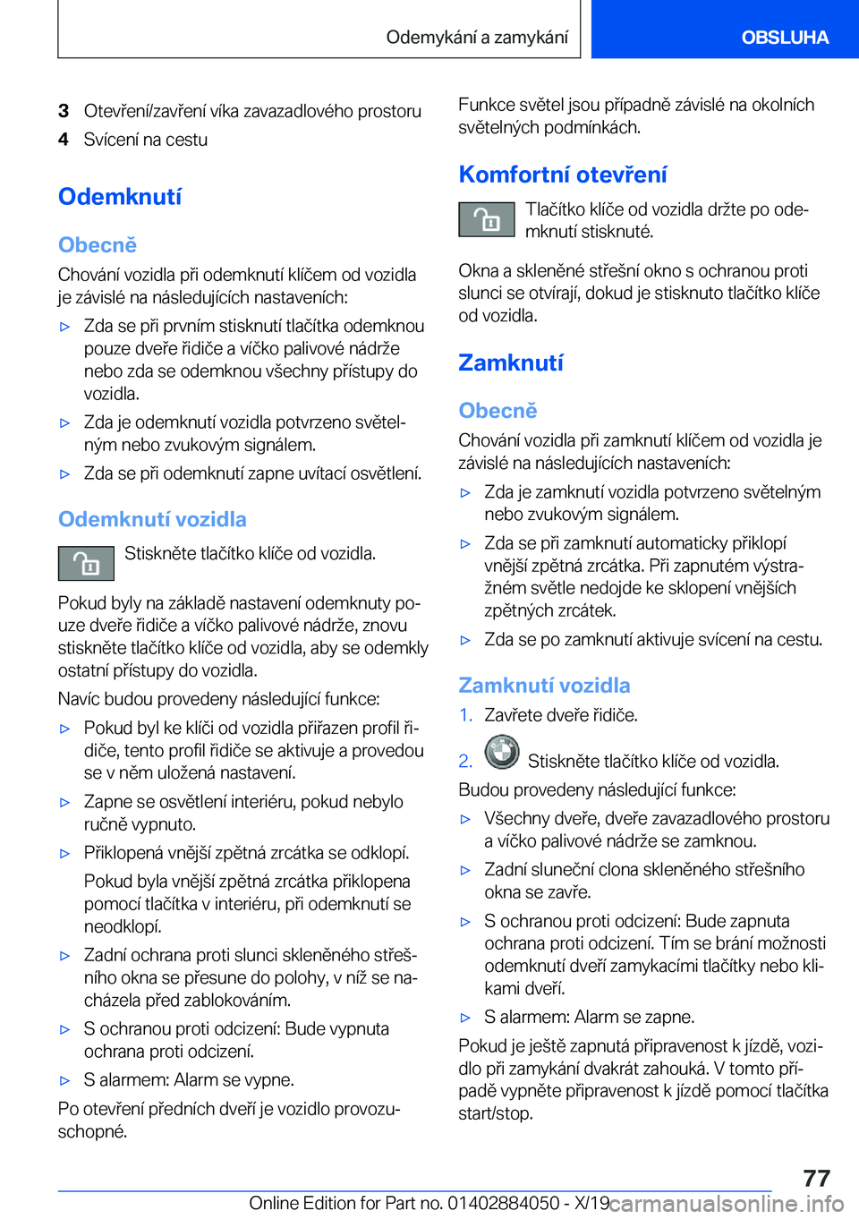 BMW 7 SERIES 2020  Návod na použití (in Czech) �3�O�t�e�v�e�n�