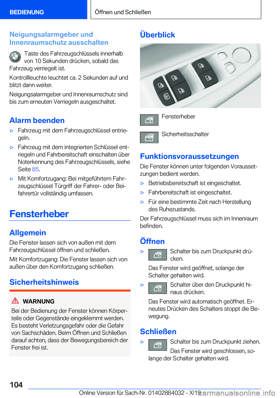 BMW 7 SERIES 2020  Betriebsanleitungen (in German) �N�e�i�g�u�n�g�s�a�l�a�r�m�g�e�b�e�r��u�n�d
�I�n�n�e�n�r�a�u�m�s�c�h�u�t�z��a�u�s�s�c�h�a�l�t�e�n
�T�a�s�t�e��d�e�s��F�a�h�r�z�e�u�g�s�c�h�l�