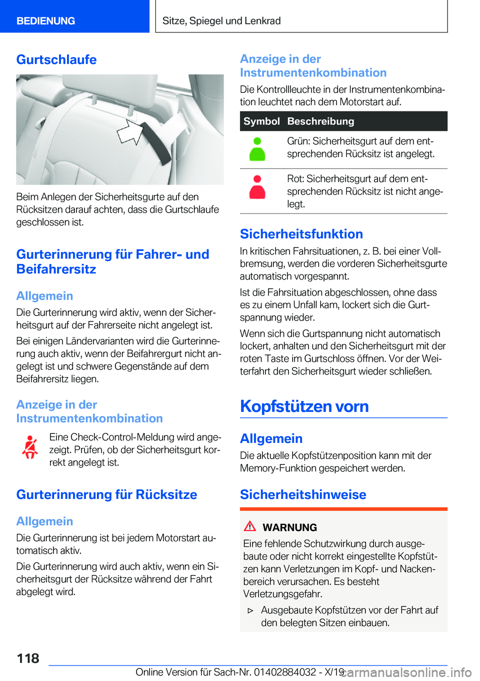 BMW 7 SERIES 2020  Betriebsanleitungen (in German) �G�u�r�t�s�c�h�l�a�u�f�e
�B�e�i�m��A�n�l�e�g�e�n��d�e�r��S�i�c�h�e�r�h�e�i�t�s�g�u�r�t�e��a�u�f��d�e�n�R�