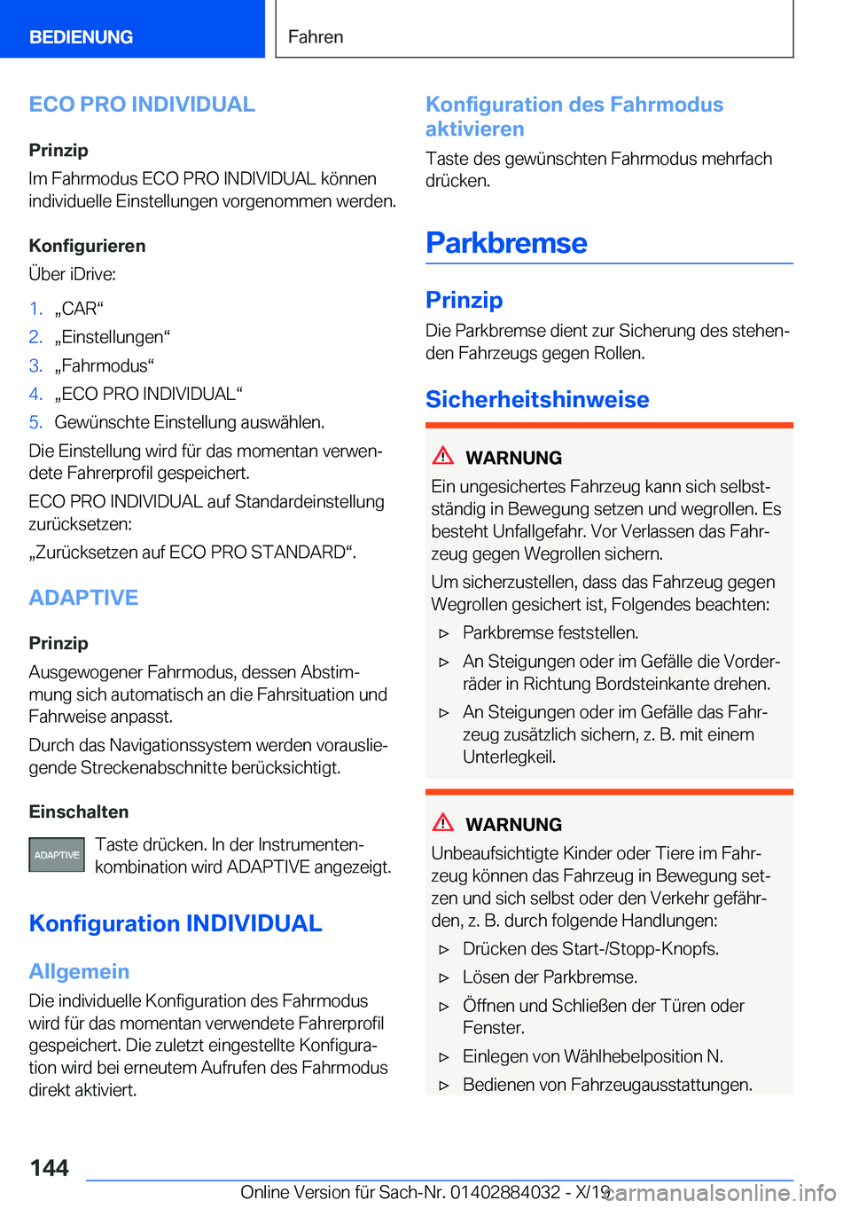 BMW 7 SERIES 2020  Betriebsanleitungen (in German) �E�C�O��P�R�O��I�N�D�I�V�I�D�U�A�L
�P�r�i�n�z�i�p
�I�m��F�a�h�r�m�o�d�u�s��E�C�O��P�R�O��I�N�D�I�V�I�D�U�A�L��k�