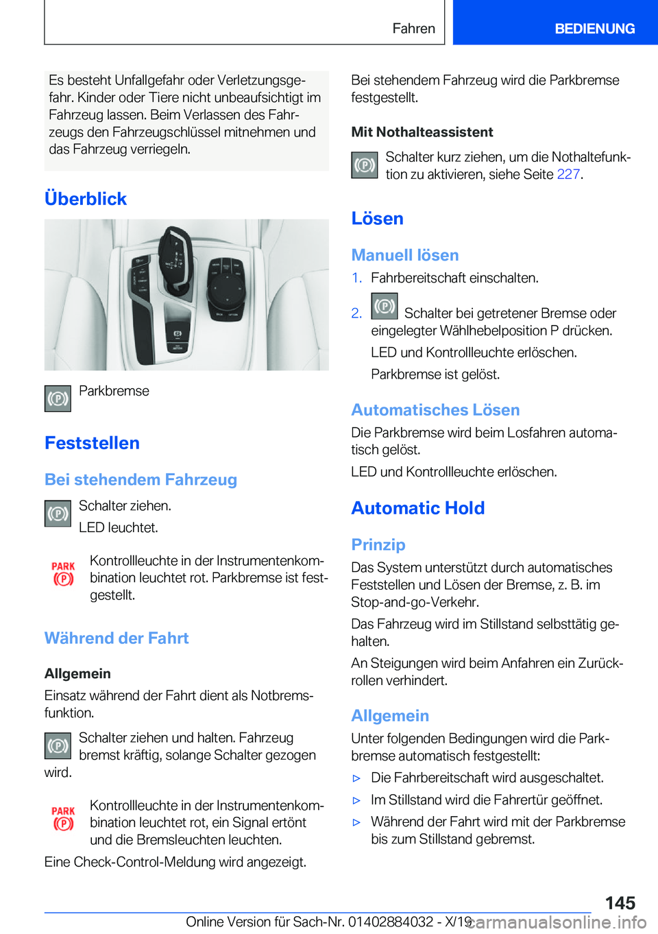 BMW 7 SERIES 2020  Betriebsanleitungen (in German) �E�s��b�e�s�t�e�h�t��U�n�f�a�l�l�g�e�f�a�h�r��o�d�e�r��V�e�r�l�e�t�z�u�n�g�s�g�ej
�f�a�h�r�.��K�i�n�d�e�r��o�d�e�r��T�i�e�r�e��n�i�c�h�t��u�n�b�e�a�u�f�s�i�c�h�t�i�g�t��i�m �F�a�h�r�z�e�u�g