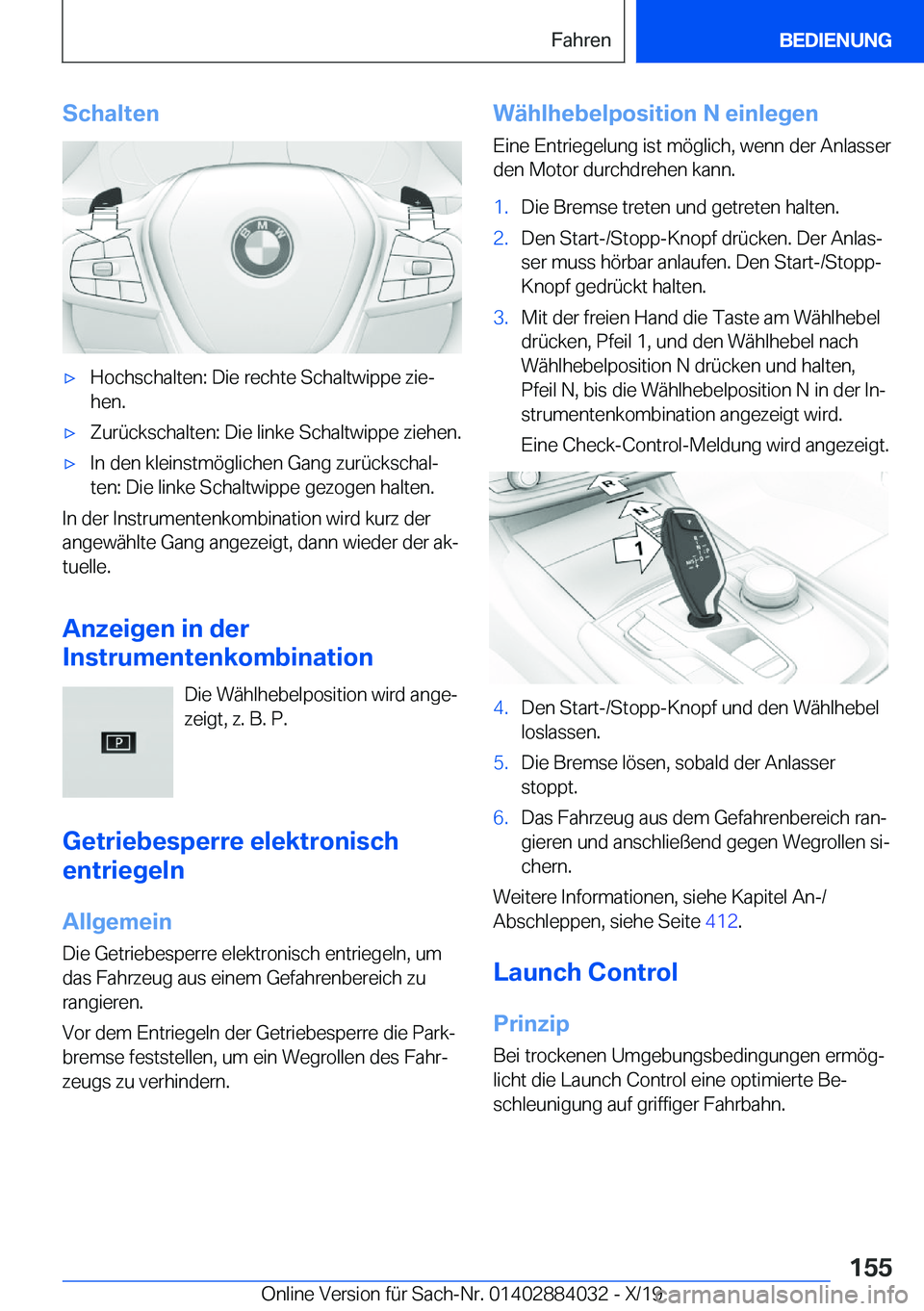 BMW 7 SERIES 2020  Betriebsanleitungen (in German) �S�c�h�a�l�t�e�n'x�H�o�c�h�s�c�h�a�l�t�e�n�:��D�i�e��r�e�c�h�t�e��S�c�h�a�l�t�w�i�p�p�e��z�i�ej
�h�e�n�.'x�Z�u�r�