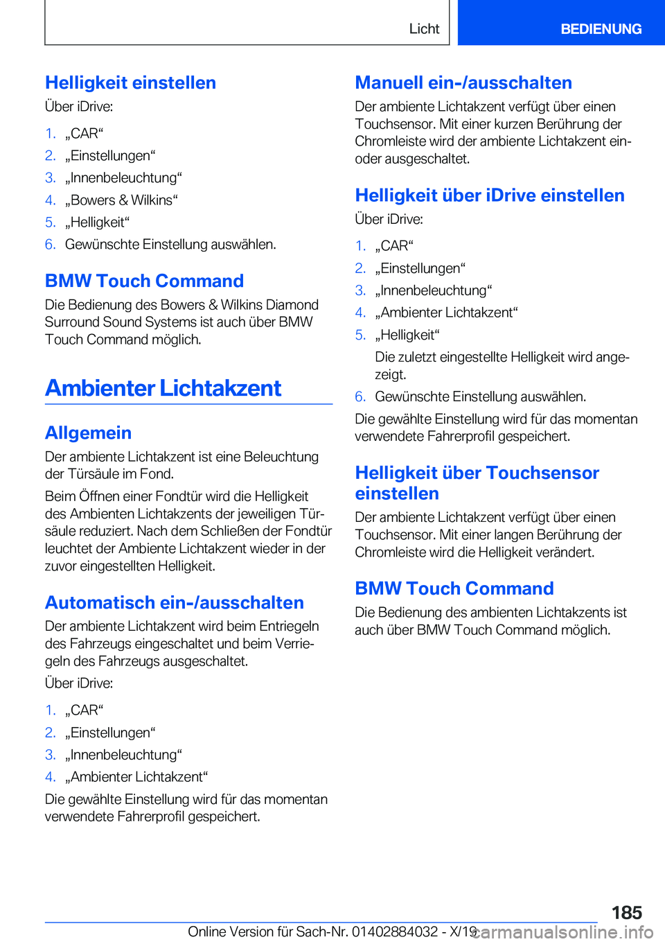 BMW 7 SERIES 2020  Betriebsanleitungen (in German) �H�e�l�l�i�g�k�e�i�t��e�i�n�s�t�e�l�l�e�n
�