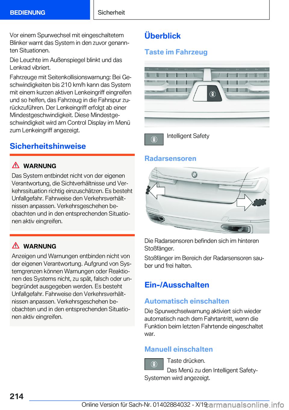 BMW 7 SERIES 2020  Betriebsanleitungen (in German) �V�o�r��e�i�n�e�m��S�p�u�r�w�e�c�h�s�e�l��m�i�t��e�i�n�g�e�s�c�h�a�l�t�e�t�e�m
�B�l�i�n�k�e�r��w�a�r�n�t��d�a�s��S�y�s�t�e�m��i�n��d�e�n��z�u�v�o�r��g�e�n�a�n�nj �t�e�n��S�i�t�u�a�t�i�o�n