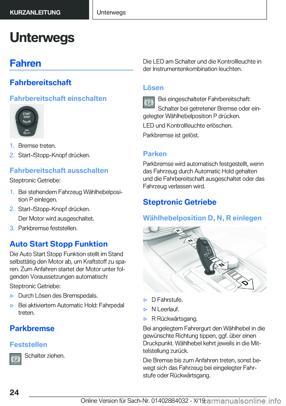BMW 7 SERIES 2020  Betriebsanleitungen (in German) �U�n�t�e�r�w�e�g�s�F�a�h�r�e�n
�F�a�h�r�b�e�r�e�i�t�s�c�h�a�f�t
�F�a�h�r�b�e�r�e�i�t�s�c�h�a�f�t��e�i�n�s�c�h�a�l�t�e�n
�1�.�B�r�e�m�s�e��t�r�e�t�e�n�.�2�.�S�t�a�r�t�-�/�S�t�o�p�p�-�K�n�o�p�f��d�r�