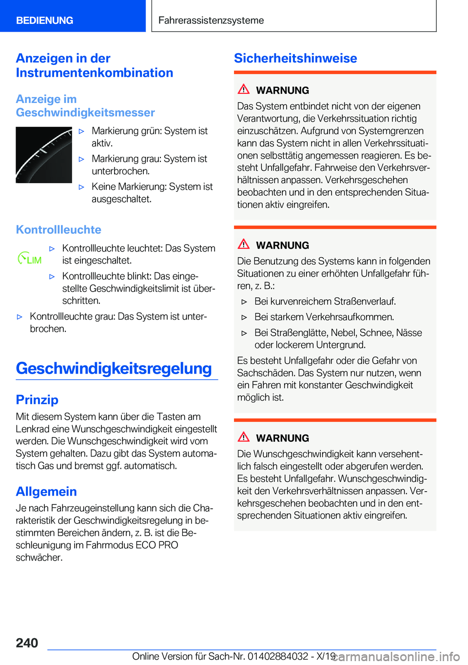 BMW 7 SERIES 2020  Betriebsanleitungen (in German) �A�n�z�e�i�g�e�n��i�n��d�e�r
�I�n�s�t�r�u�m�e�n�t�e�n�k�o�m�b�i�n�a�t�i�o�n
�A�n�z�e�i�g�e��i�m
�G�e�s�c�h�w�i�n�d�i�g�k�e�i�t�s�m�e�s�s�e�r'x�M�a�r�k�i�e�r�u�n�g��g�r�