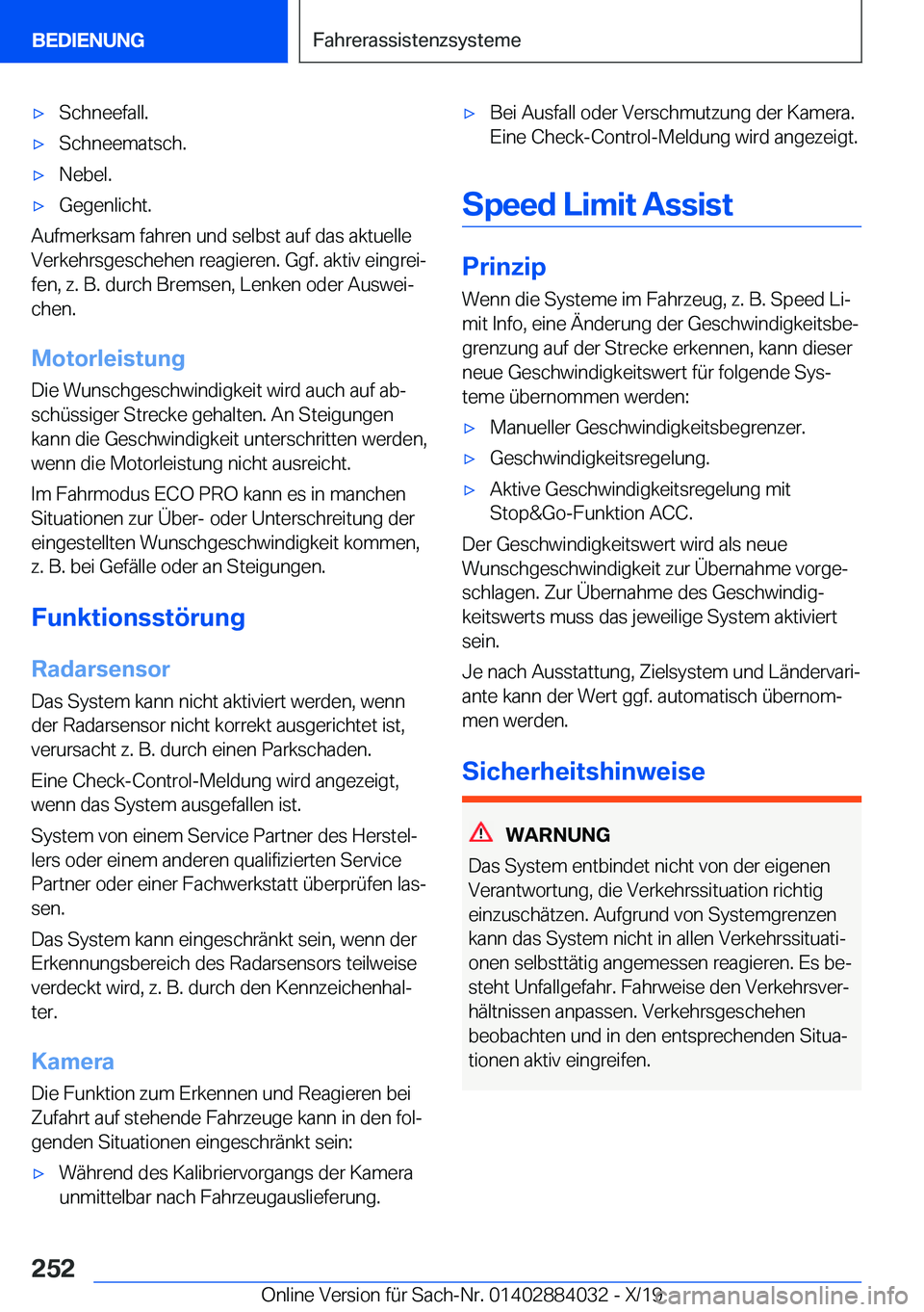 BMW 7 SERIES 2020  Betriebsanleitungen (in German) 'x�S�c�h�n�e�e�f�a�l�l�.'x�S�c�h�n�e�e�m�a�t�s�c�h�.'x�N�e�b�e�l�.'x�G�e�g�e�n�l�i�c�h�t�.
�A�u�f�m�e�r�k�s�a�m��f�a�h�r�e�n��u�n�d��s�e�l�b�s�t��a�u�f��d�a�s��a�k�t�u�e�l�l�e�V�