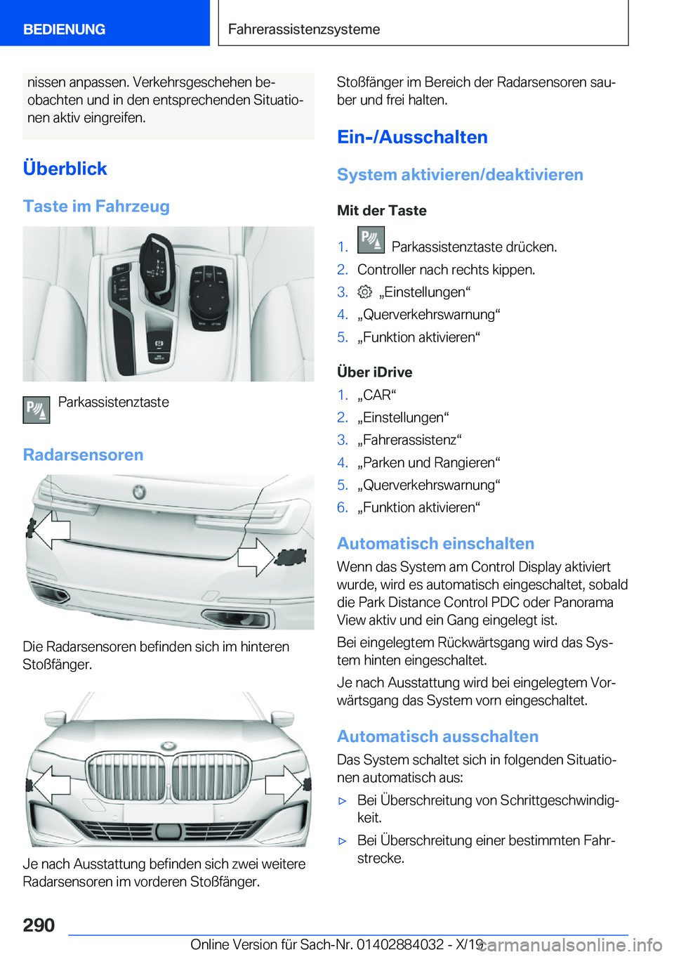 BMW 7 SERIES 2020  Betriebsanleitungen (in German) �n�i�s�s�e�n��a�n�p�a�s�s�e�n�.��V�e�r�k�e�h�r�s�g�e�s�c�h�e�h�e�n��b�ej
�o�b�a�c�h�t�e�n��u�n�d��i�n��d�e�n��e�n�t�s�p�r�e�c�h�e�n�d�e�n��S�i�t�u�a�t�i�oj �n�e�n��a�k�t�i�v��e�i�n�g�r�e�i