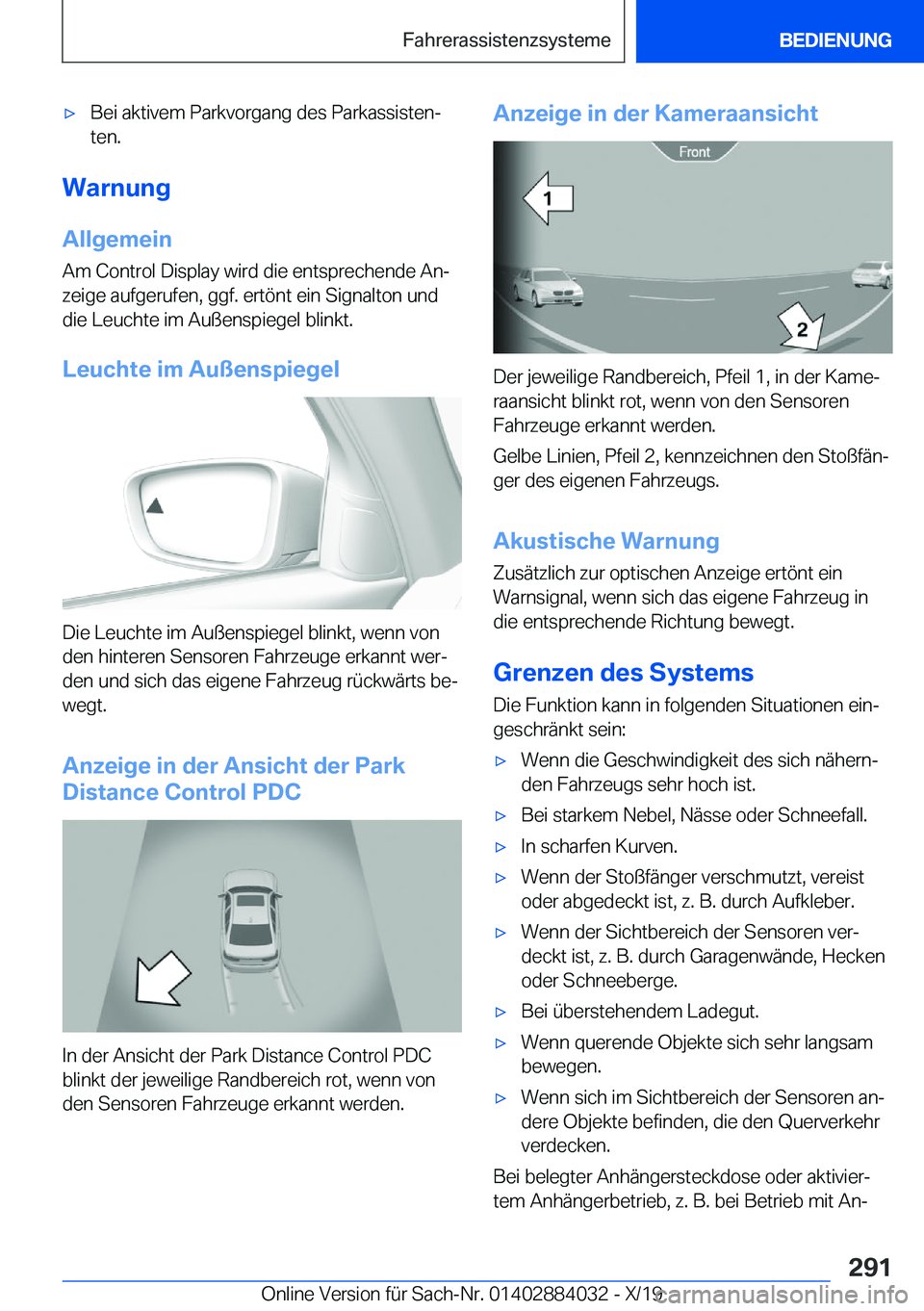 BMW 7 SERIES 2020  Betriebsanleitungen (in German) 'x�B�e�i��a�k�t�i�v�e�m��P�a�r�k�v�o�r�g�a�n�g��d�e�s��P�a�r�k�a�s�s�i�s�t�e�nj
�t�e�n�.
�W�a�r�n�u�n�g
�A�l�l�g�e�m�e�i�n �A�m��C�o�n�t�r�o�l��D�i�s�p�l�a�y��w�i�r�d��d�i�e��e�n�t�s�p�r