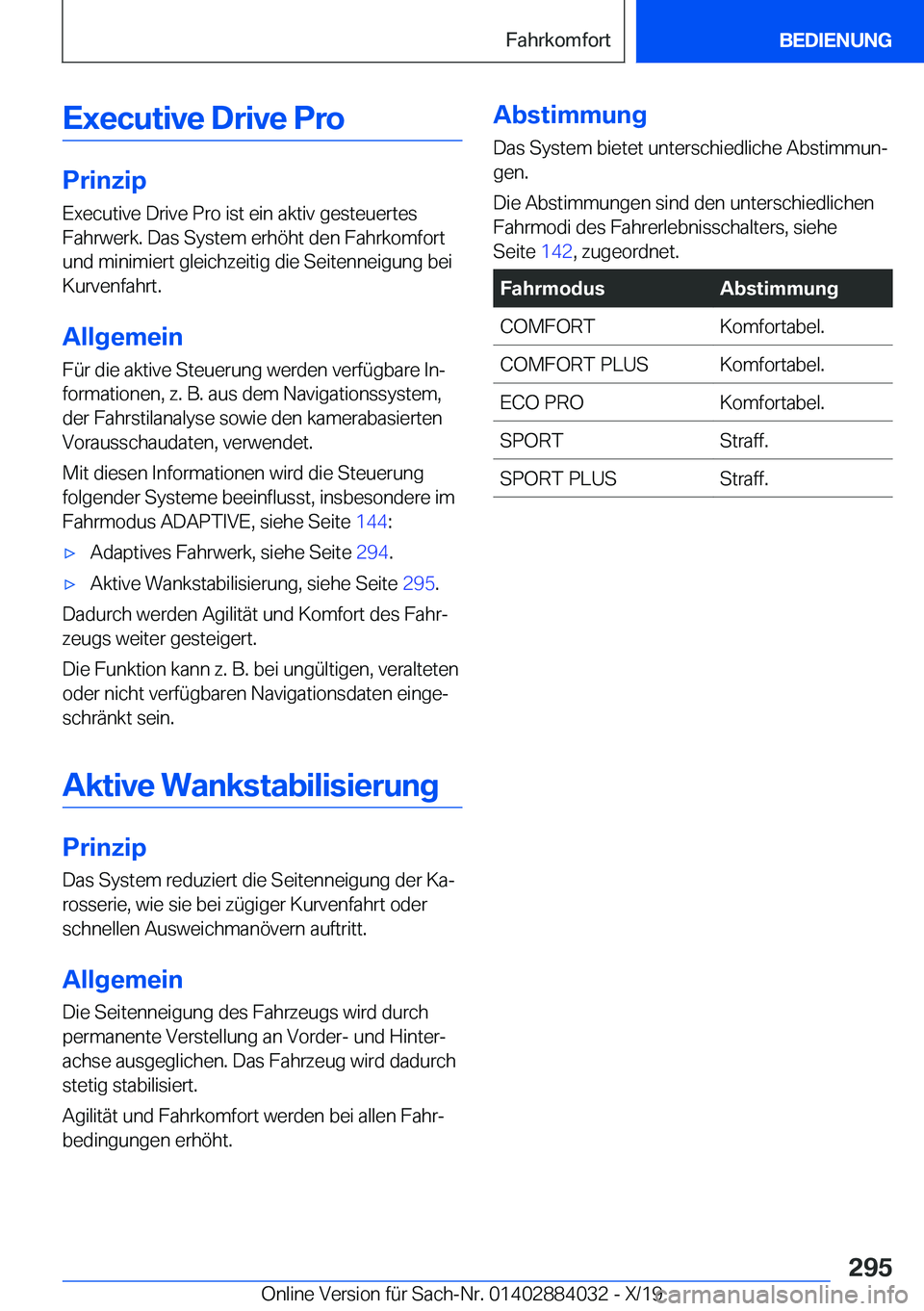 BMW 7 SERIES 2020  Betriebsanleitungen (in German) �E�x�e�c�u�t�i�v�e��D�r�i�v�e��P�r�o
�P�r�i�n�z�i�p
�E�x�e�c�u�t�i�v�e��D�r�i�v�e��P�r�o��i�s�t��e�i�n��a�k�t�i�v��g�e�s�t�e�u�e�r�t�e�s
�F�a�h�r�w�e�r�k�.��D�a�s��S�y�s�t�e�m��e�r�h�