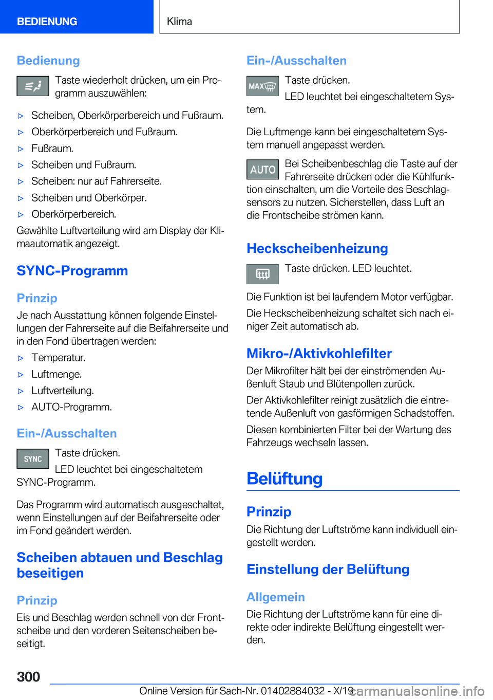 BMW 7 SERIES 2020  Betriebsanleitungen (in German) �B�e�d�i�e�n�u�n�g�T�a�s�t�e��w�i�e�d�e�r�h�o�l�t��d�r�